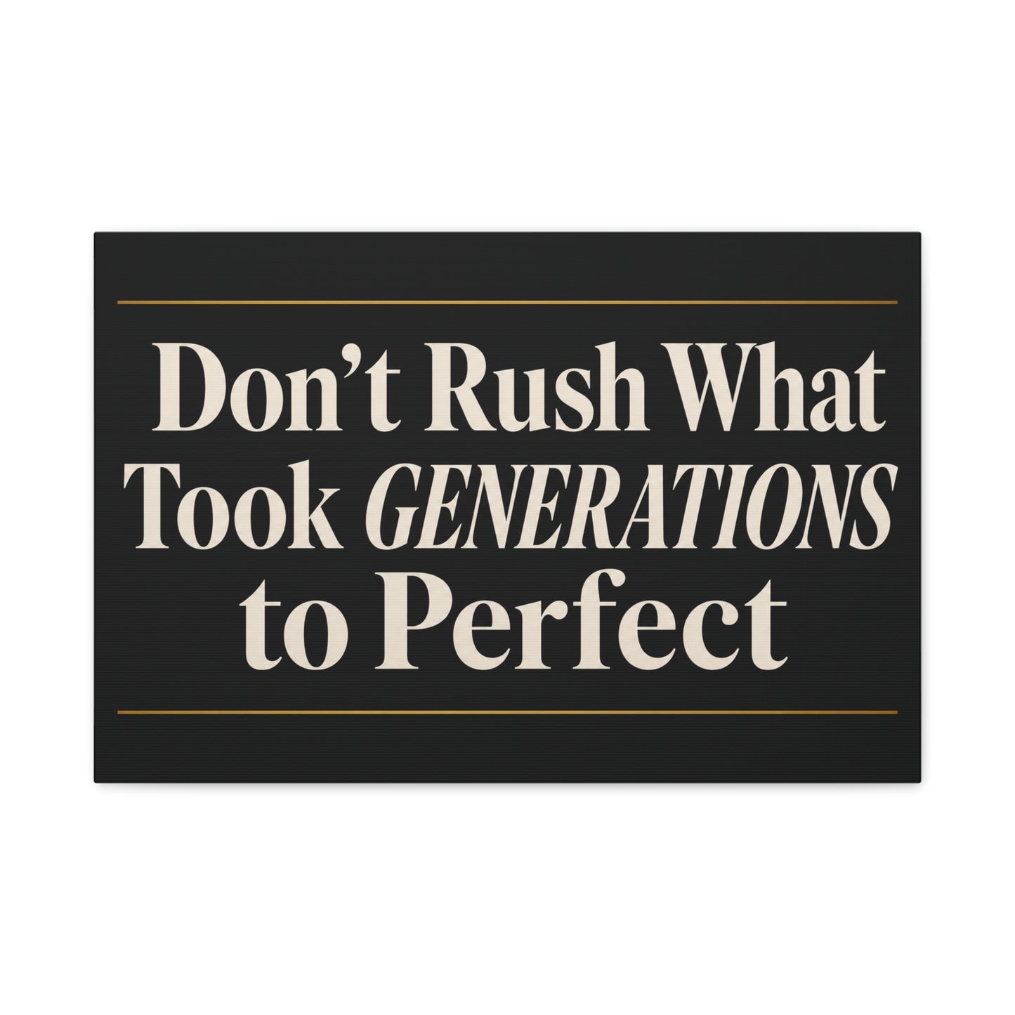 "Don't Rush What Took Generations To ideal" Typography Canvas Wall Art - Black And Gold Inspirational Quote Print - Modern Minimalist Wall Decor - Living Room Office Home Decoration - Ready to Hang