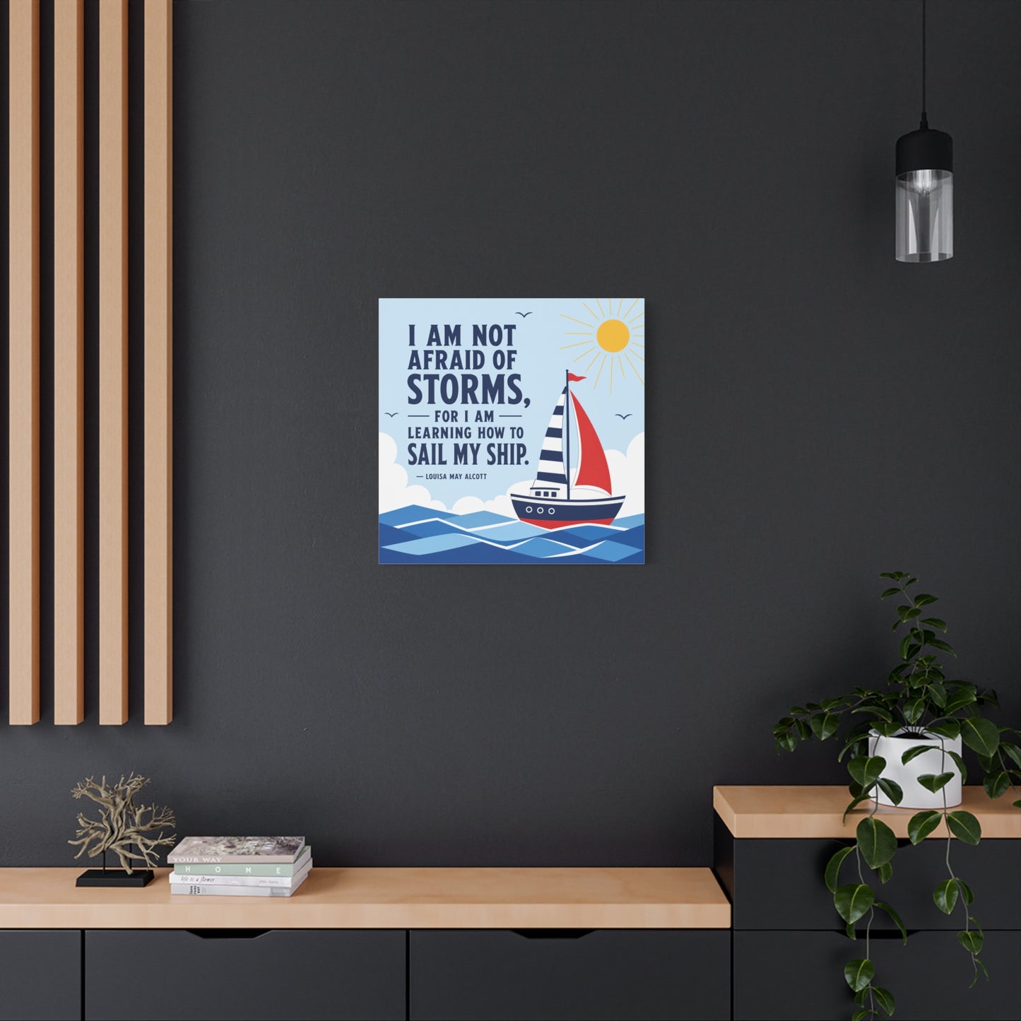 "I Am Not Afraid Of Storms, For I Am Learning How To Sail My Ship" Canvas Wall Art - Nautical Quote Sailboat Print, Coastal Typography Decor - Living Room Wall Decor - Bedroom Home Decoration