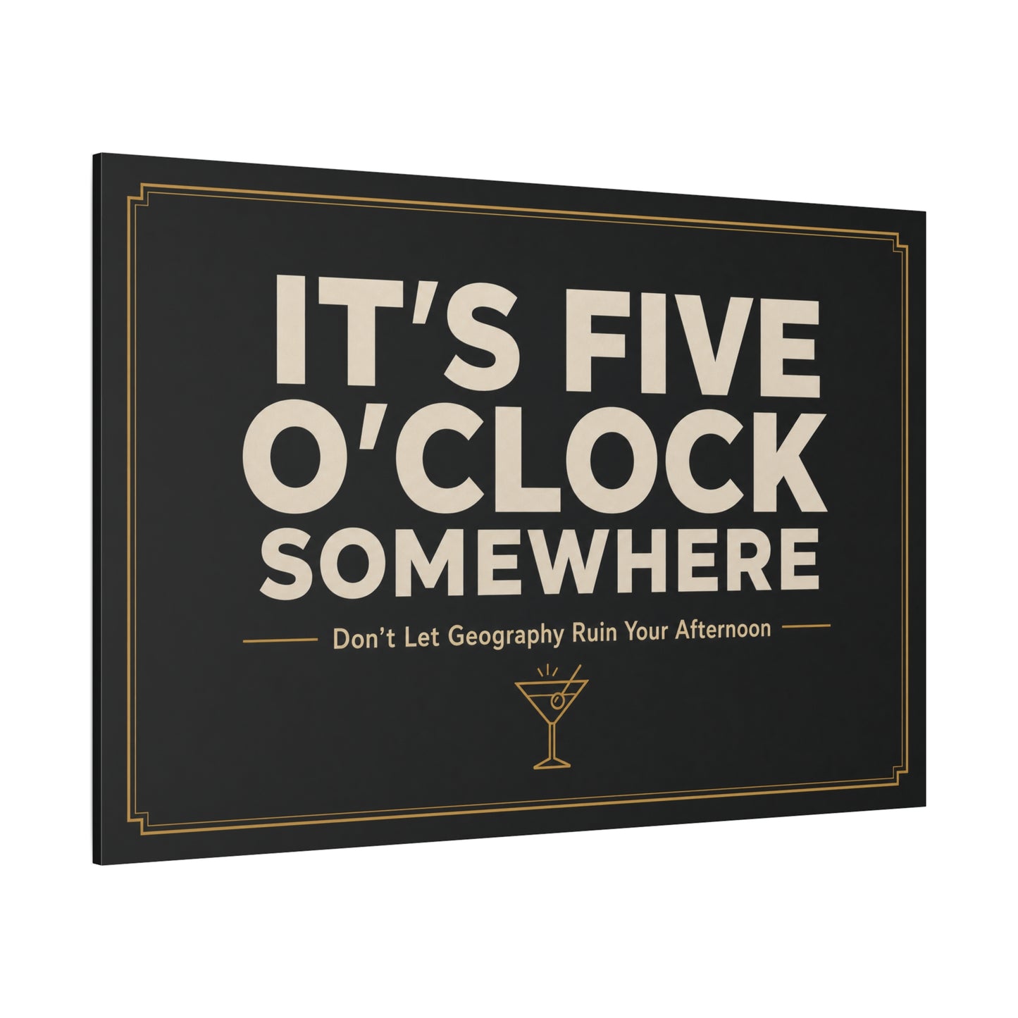 "It's Five O'Clock Somewhere" Typography Canvas Wall Art - Funny Cocktail Quote Decor, Black And Gold Minimalist Bar Cart Lounge Accent - Ready to Hang - Pub Wall Art - Cocktail Lounge Decor