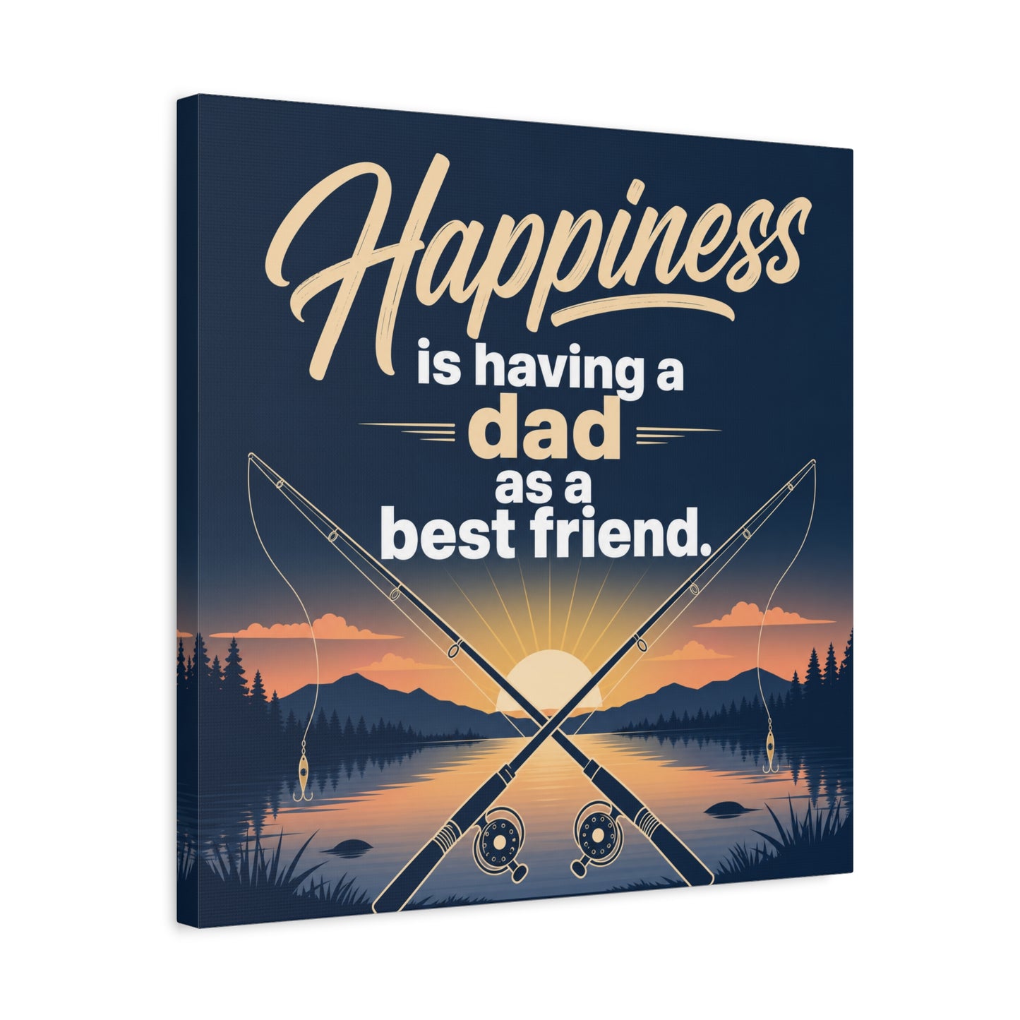 "Happiness Is Having A Dad As A Friend" Fishing Canvas Wall Art - Sunset Lake Quote Print - Rustic Typography Decor - Bedroom Home Decoration - Bedroom Home Decoration - Living Room Wall Decor