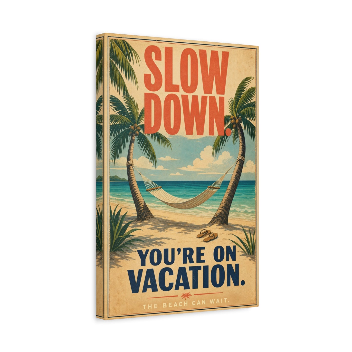 "Slow Down. You're On Vacation. The Beach Can Wait." Beach Canvas Wall Art - Tropical Palm Hammock Coastal Print - Vintage Typography Style - Bedroom Wall Decor, Vacation Rental Accent - Ready to Hang
