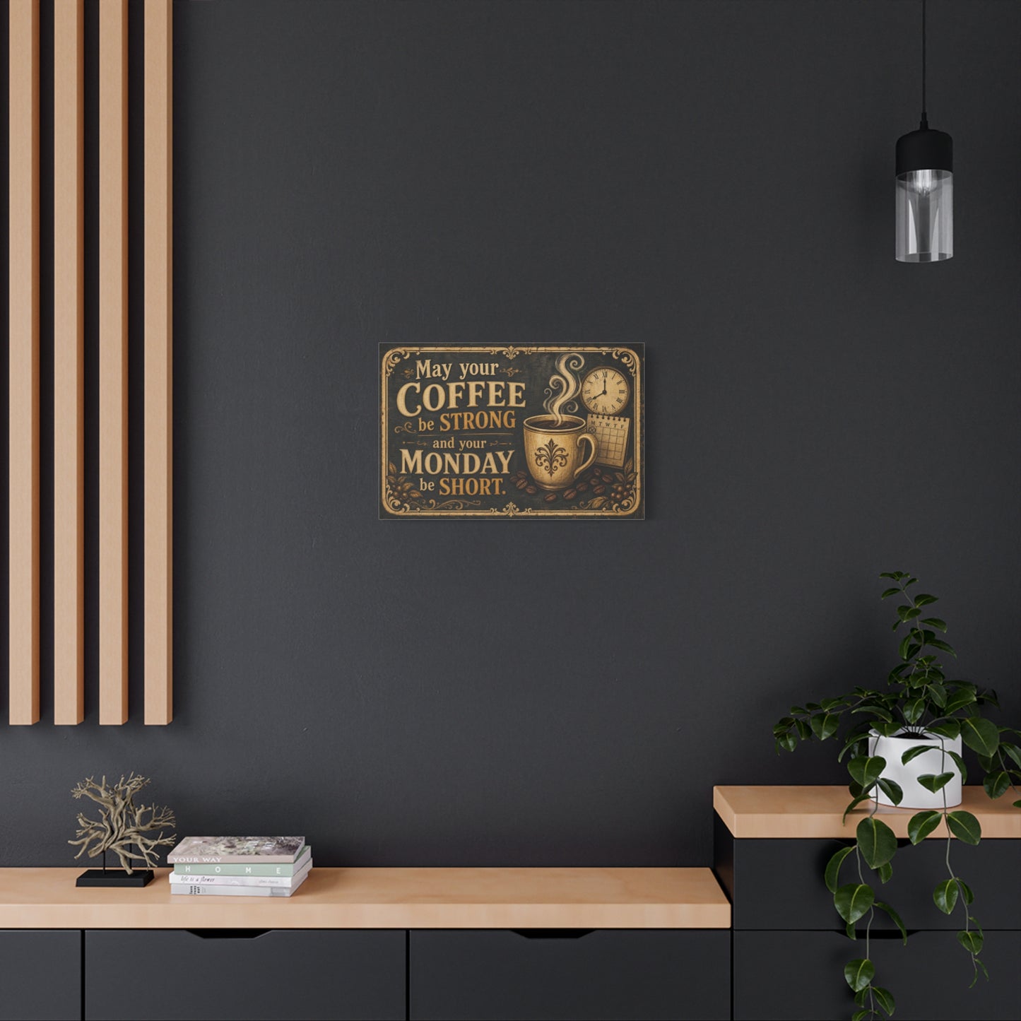 "May Your Coffee Be Strong And Your Monday Be Short" Canvas Wall Art - Vintage Coffee Cup Quote Print, Rustic Decor, Farmhouse Wall Hanging - Ready to Hang - Bistro Decor - Espresso Bar Sign