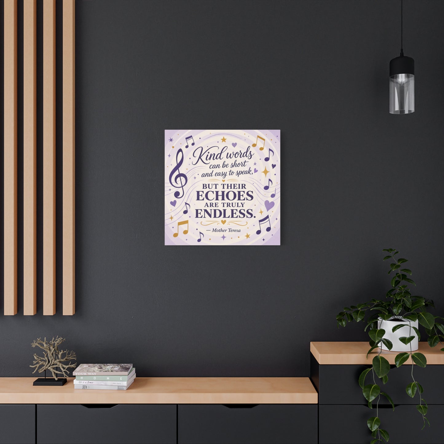 "Kind Words Can Be Short And Easy To Speak, But Their Echoes Are Truly Endless." Canvas Wall Art - Musical Quote Print, Lavender Gold Typography Decor - Bedroom Classroom Wall Hanging - Ready to Hang