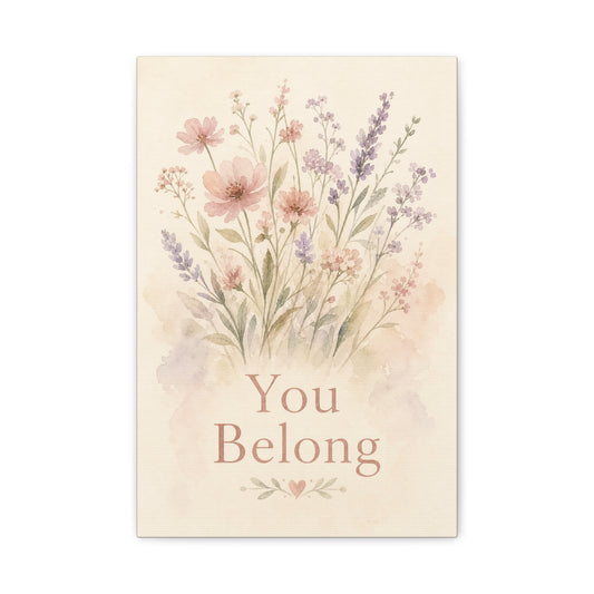 "You Belong" Floral Canvas Wall Art - Watercolor Wildflower Quote Print, Pink Lavender Botanical Decor - Inspirational Bedroom Home Decoration, Nursery Wall Hanging - Bedroom Home Decoration