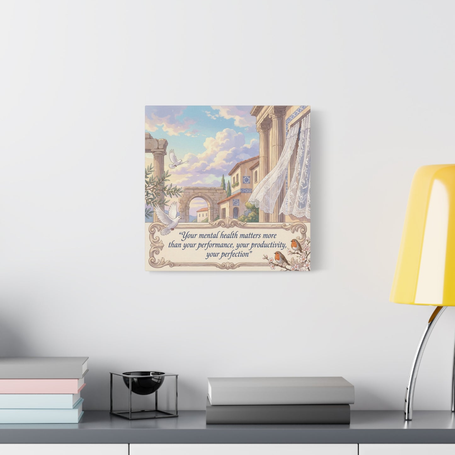 "Your Mental Health Matters More Than Your Performance, Productivity, Perfection" Canvas Wall Art - Dove Courtyard Quote Print - Pastel Mediterranean Decor - Bedroom Office Wall Hanging