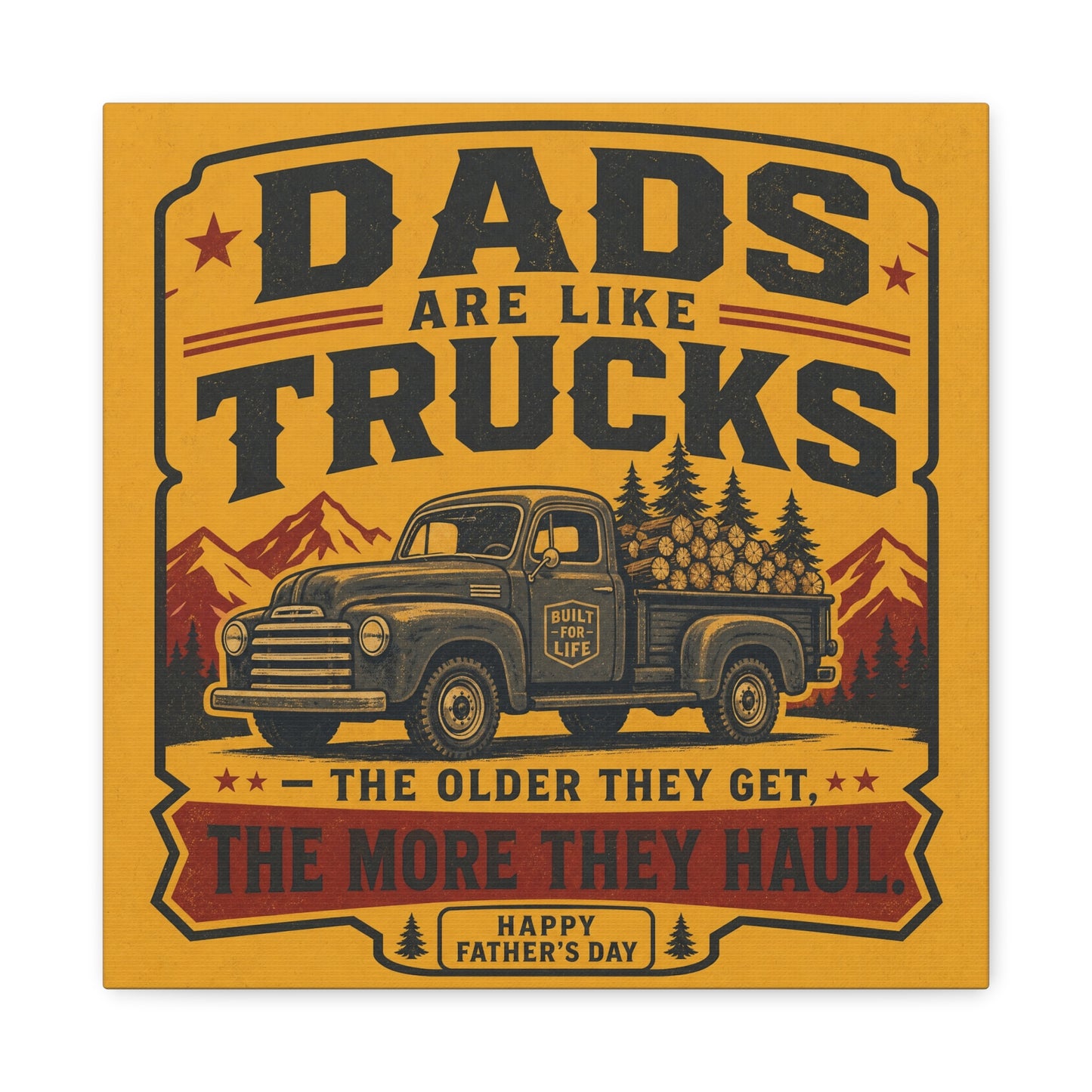 "Dads Are Like Trucks, The Older They Get, The More They Haul" - Vintage Pickup Typography Print - Rustic Farmhouse Decor For Living Room, Office - Office Wall Art - Living Room Wall Decor