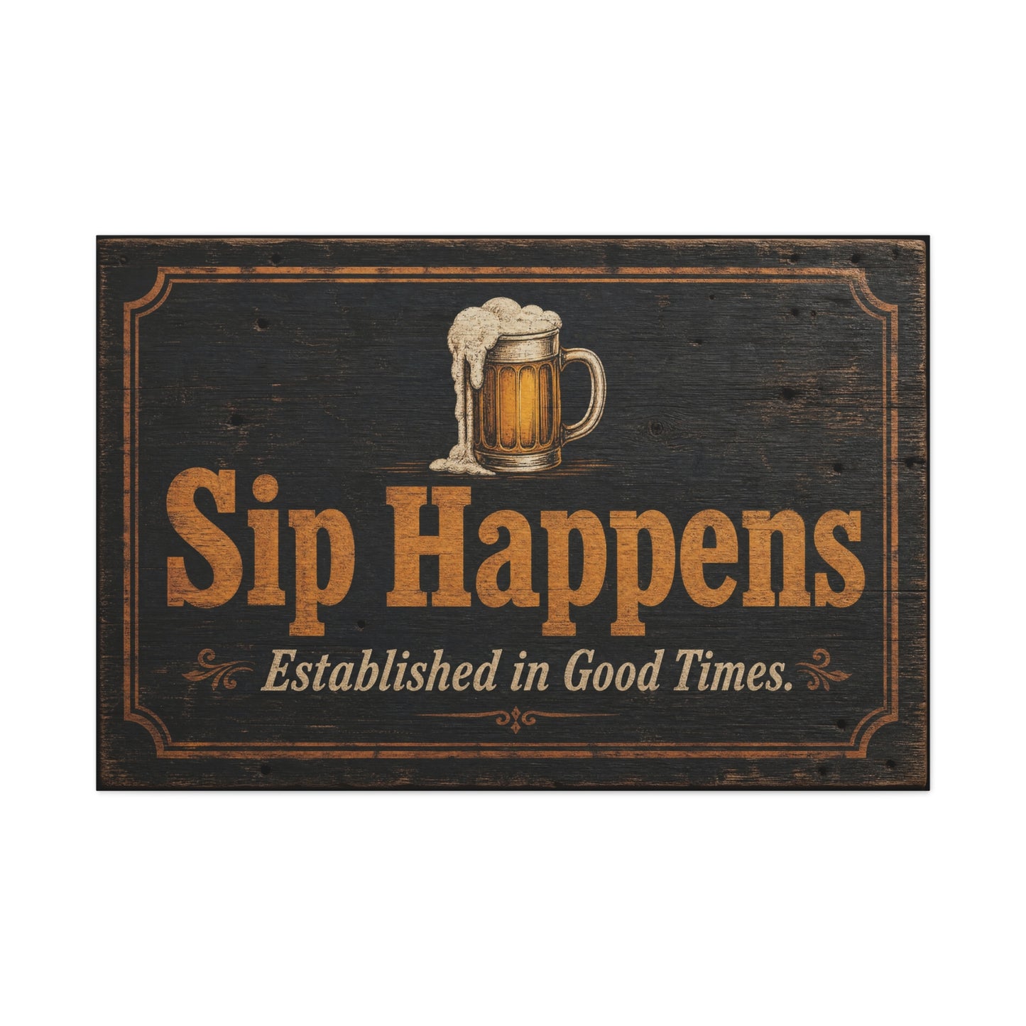 "Sip Happens" Beer Mug Canvas Wall Art - Rustic Vintage Pub Sign, Established In Good Times - Farmhouse Bar Decor - Ready to Hang - Ready to Hang - Pub Wall Art - Cocktail Lounge Decor