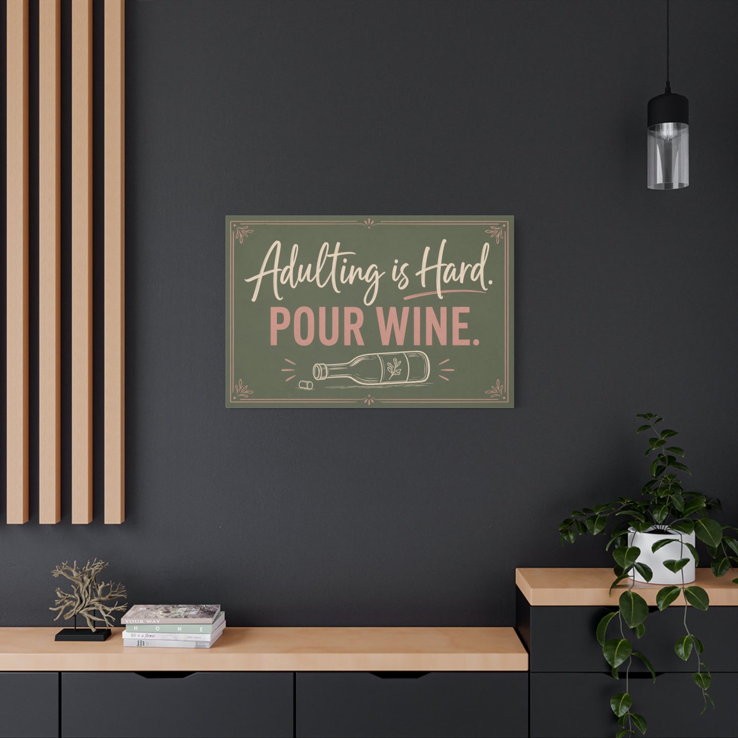 "Adulting Is Hard. Pour Wine." Funny Quote Canvas Wall Art - Sage Green Pink Typography Wine Bottle Print - Rustic Modern Wall Decor For Bar Cart - Ready to Hang - Cocktail Lounge Decor