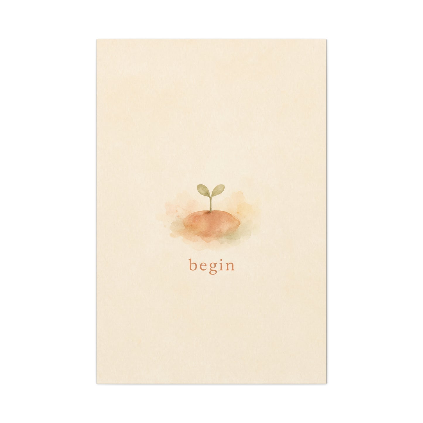 "Begin" Minimalist Sprout Canvas Wall Art - Inspirational Typography Print, Soft Beige Botanical Watercolor - Contemporary Neutral Decor For Bedroom, Nursery, Home Office, Meditation Space