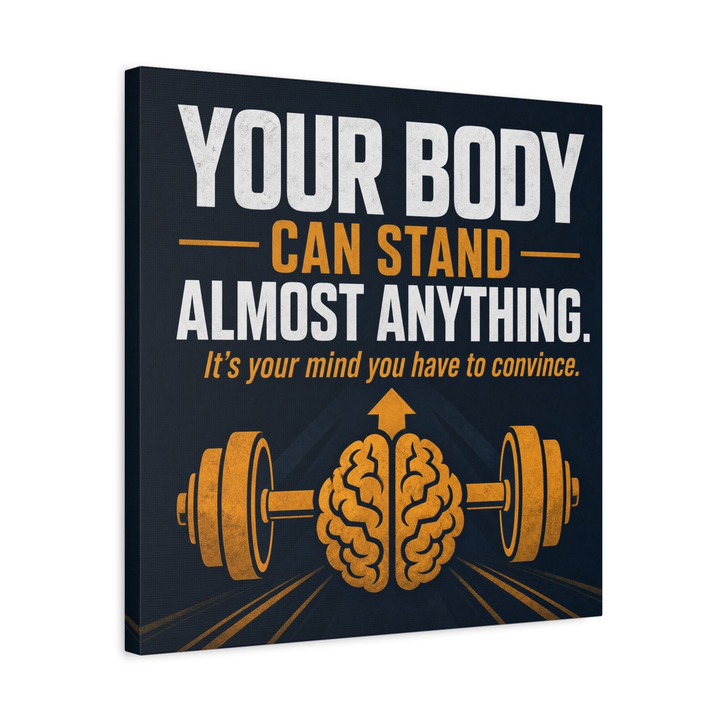 "Your Body Can Stand Almost Anything. It's Your Mind You Have To Convince." Motivational Canvas Wall Art - Gym Quote Typography Print, Modern Fitness Decor - Ready to Hang - Gym Wall Decor