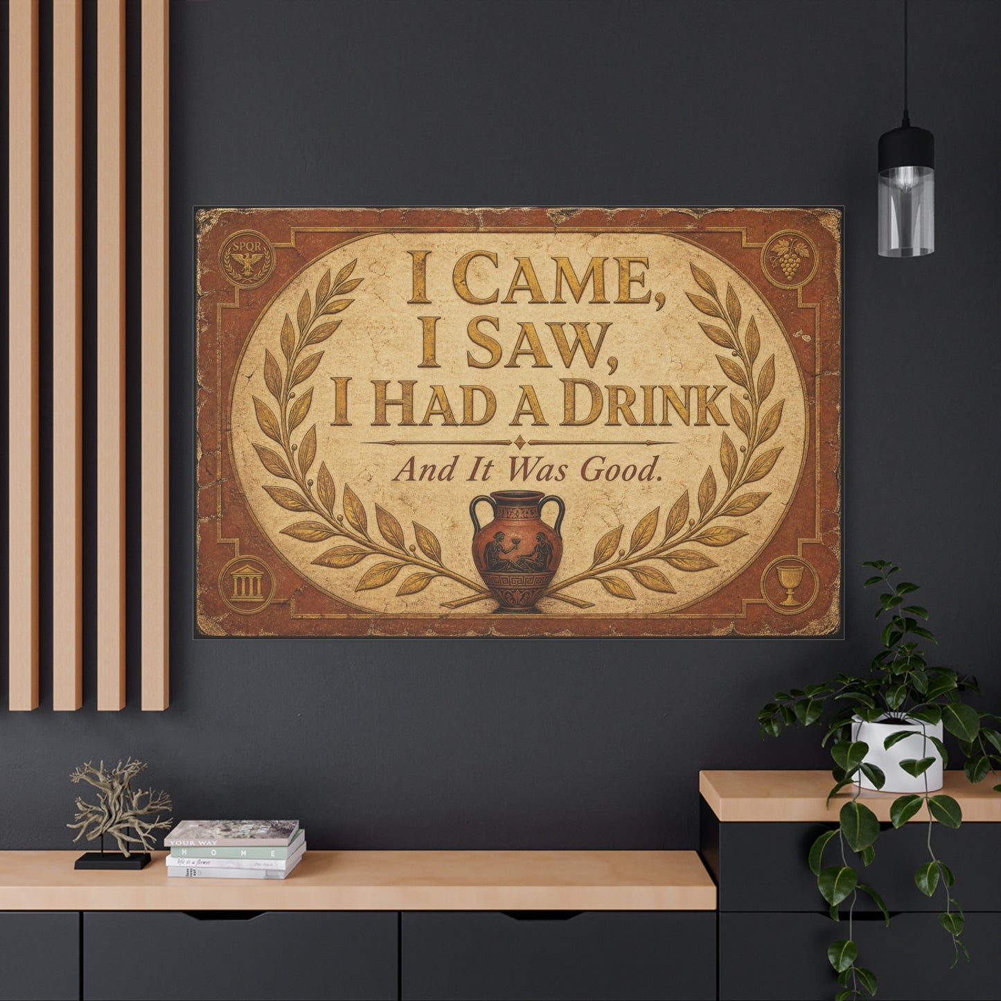 "I Came, I Saw, I Had A Drink And It Was Good." Canvas Wall Art - Vintage Roman Humor Quote Decor, Classical Laurel Amphora Design - Rustic Typography Style For Bar - Ready to Hang - Pub Wall Art