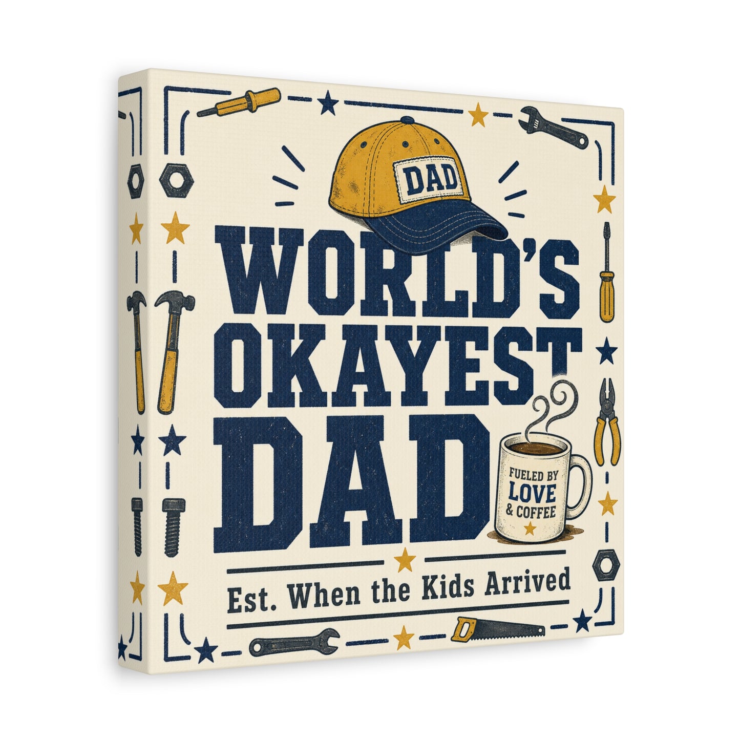 "World's Okayest Dad" Canvas Wall Art - Funny Dad Quote Print, Tool Theme Workshop Decor, Rustic Typography Home Decoration, Man Cave Office Wall Hanging - Bedroom Home Decoration - Ready to Hang