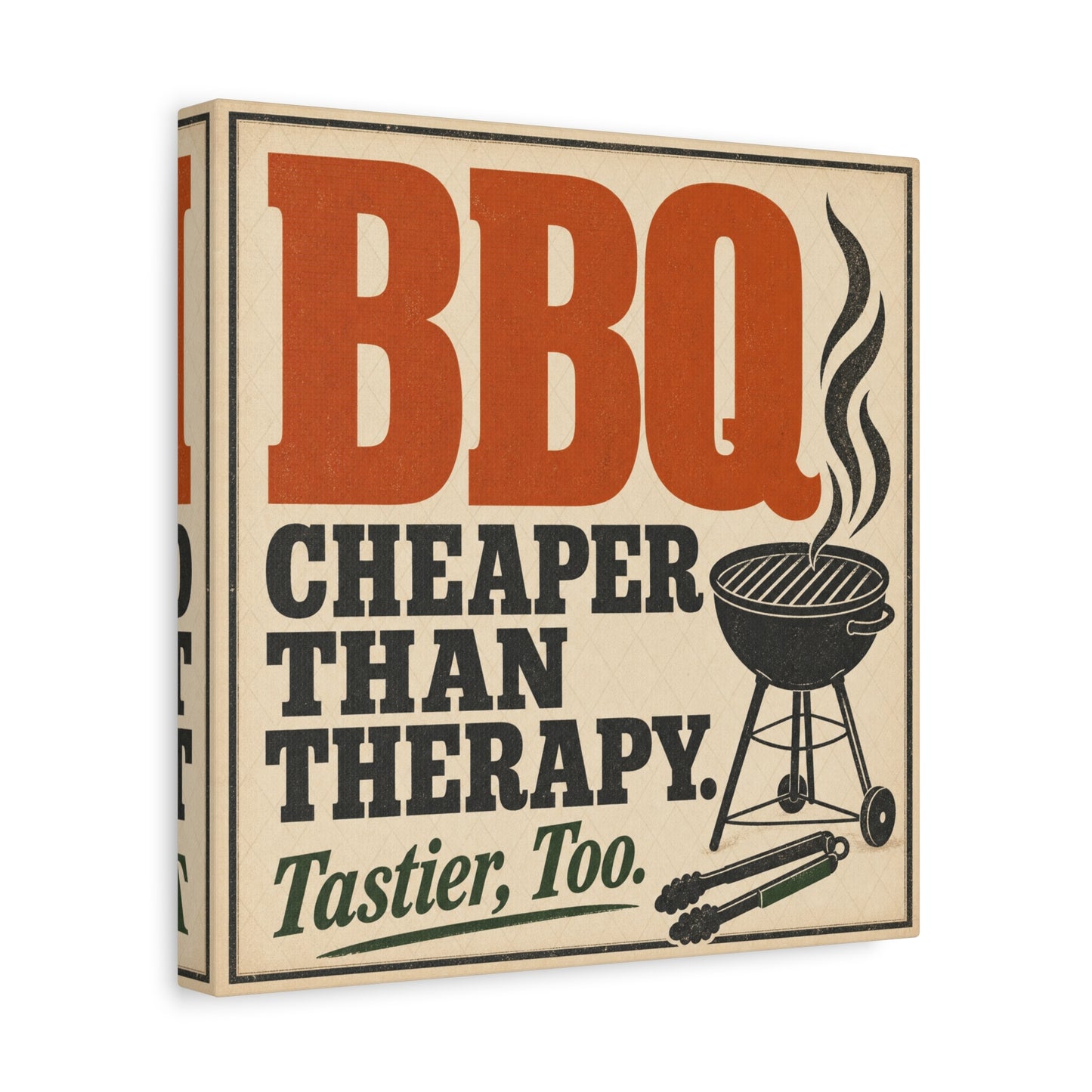 "BBQ Cheaper Than Therapy. Tastier, Too." Canvas Wall Art - Vintage Grill Quote Kitchen Decor - Rustic Typography Print, Farmhouse Barbecue Sign - Modern Farmhouse Style - Living Room Wall Decor