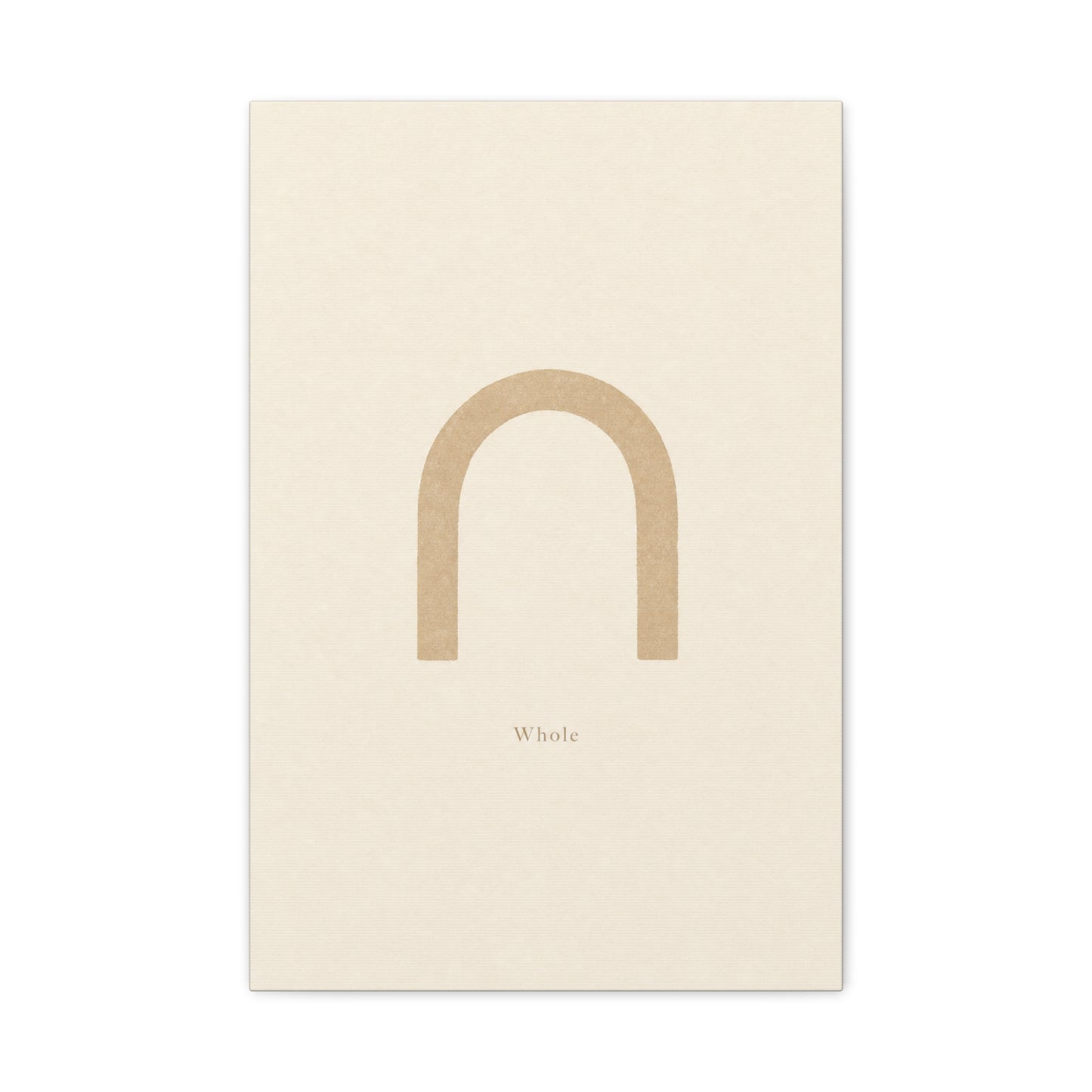 "Whole" Minimalist Arch Canvas Wall Art - Neutral Typography Print, Beige Abstract Line Design - Contemporary Calm Decor - Bedroom Living Room Home Decoration, Meditation Space Accent - Ready to Hang