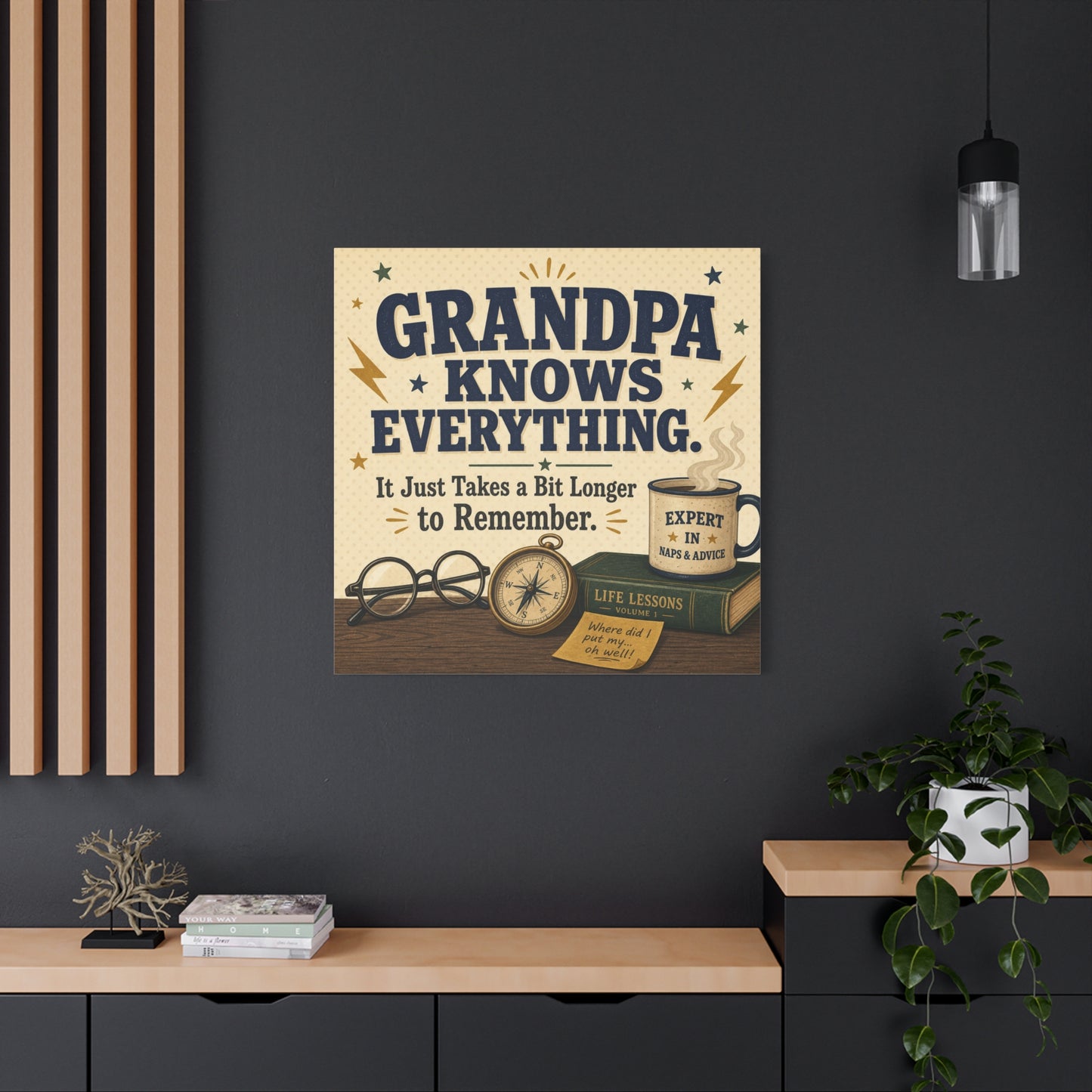 "Grandpa Knows Everything. It Just Takes A Bit Longer To Remember." Canvas Wall Art - Vintage Grandpa Quote Print, Rustic Typography Decor, Living Room Home Decoration - Office Wall Art
