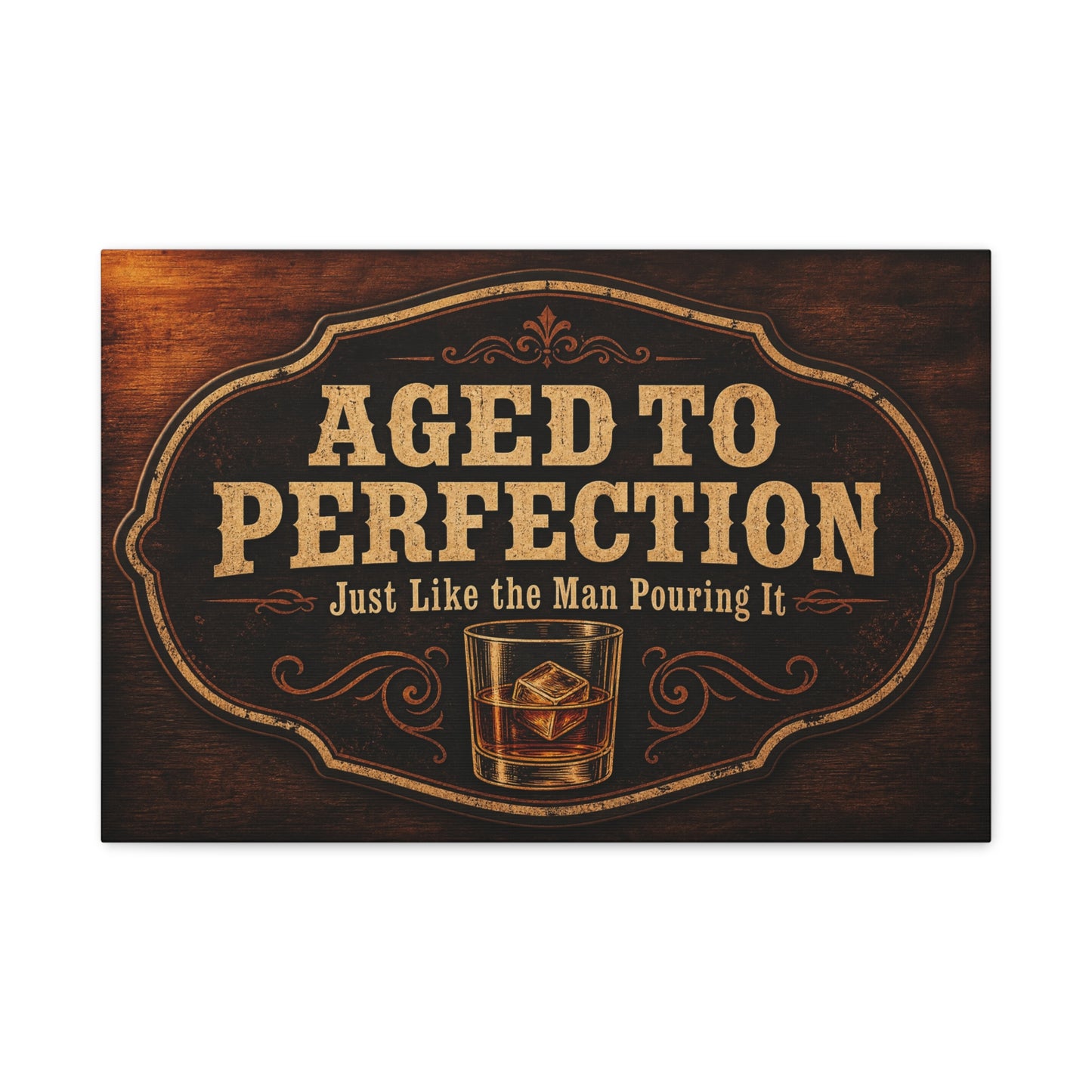 "Aged To Perfection Just Like The Man Pouring It" Whiskey Canvas Wall Art - Vintage Bar Quote Decor, Old Fashioned Glass Illustration - Office Wall Art - Ready to Hang - Cocktail Lounge Decor