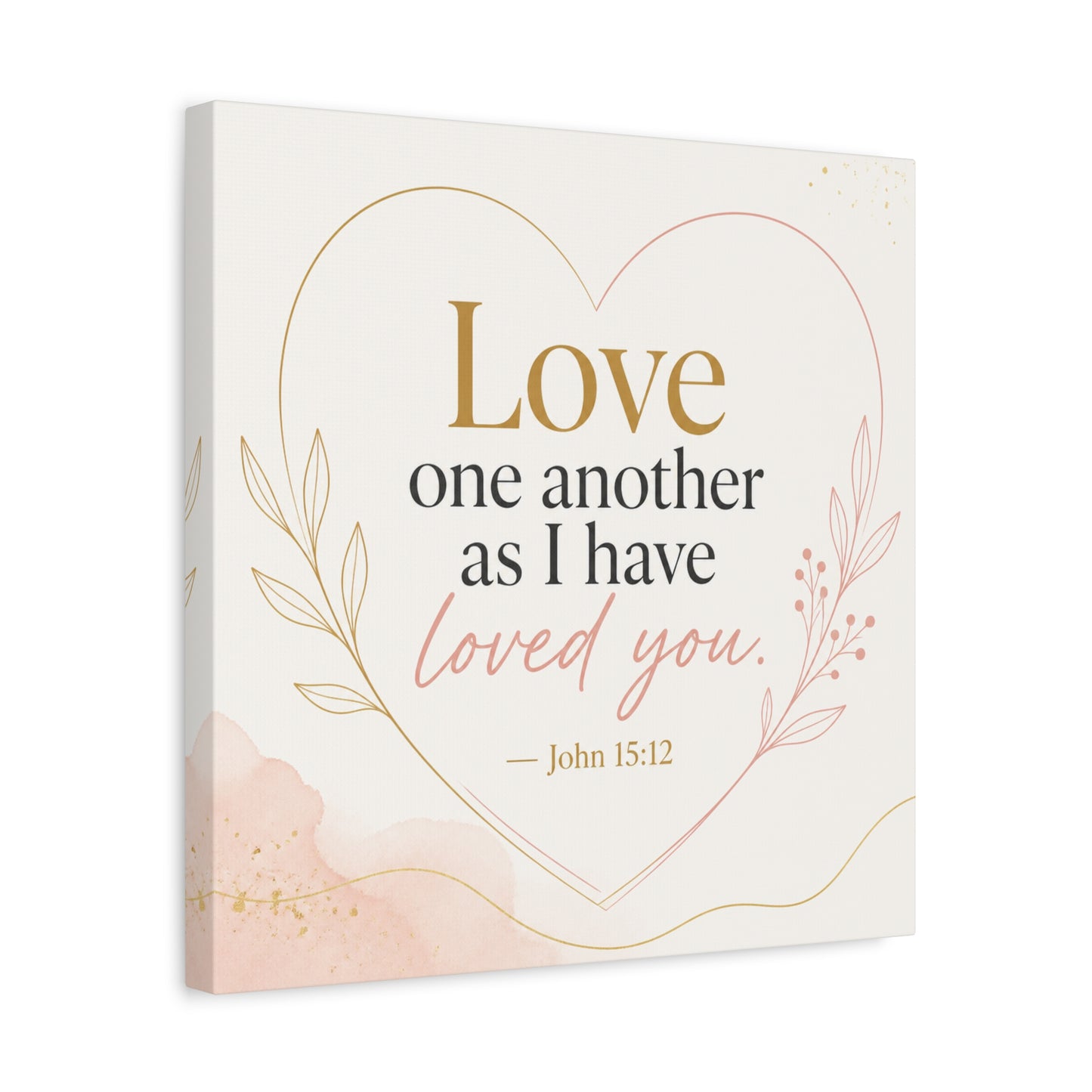 "Love One Another As I Have Loved You. John 15:12" Canvas Wall Art - Christian Scripture Quote, Heart Line Floral Design - Blush Gold Typography - Bedroom Living Room Decor - Living Room Wall Decor