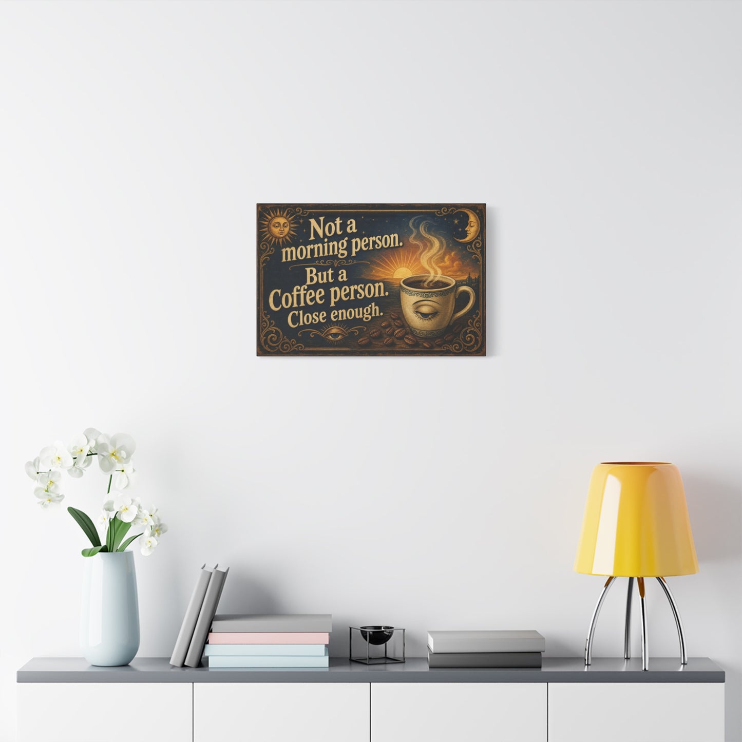 "Not A Morning Person. But A Coffee Person. Close Enough." Canvas Wall Art - Vintage Celestial Coffee Quote Decor, Matte Print - Bohemian Wall Hanging - Ready to Hang - Bistro Decor - HP Latex Print