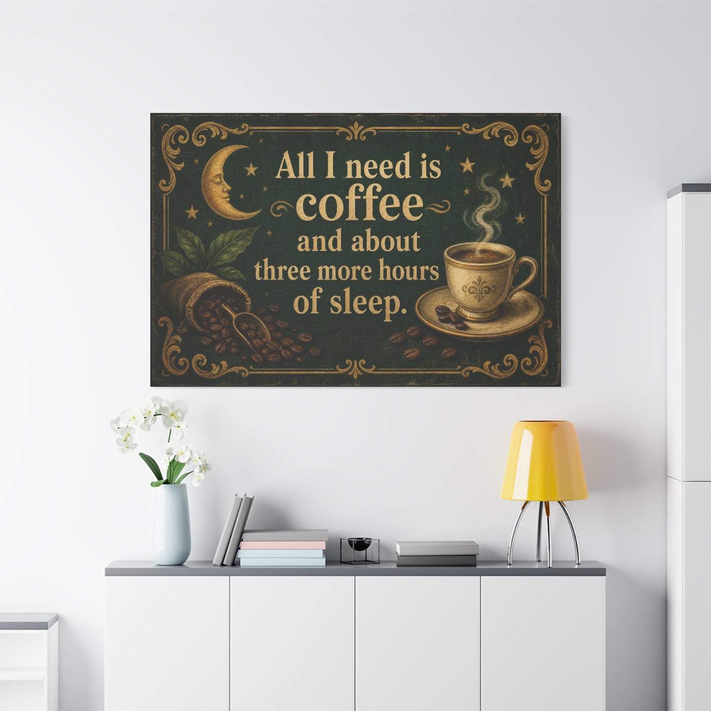 "All I Need Is Coffee And About Three More Hours Of Sleep" Canvas Wall Art - Vintage Coffee Quote Print, Celestial Moon Decor, Rustic Cafe Style - Ready to Hang - Cafe Wall Art - Bistro Decor