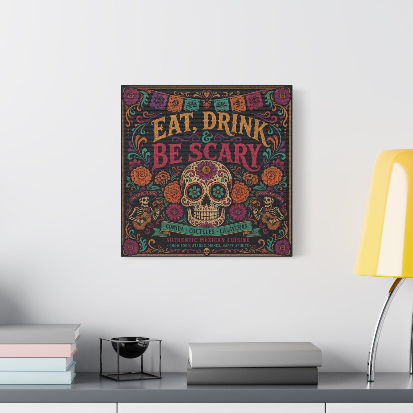 "Eat, Drink Be Scary" Typography Canvas Wall Art - Day Of The Dead Sugar Skull, Floral Folk Illustration - Colorful Mexican Restaurant Decor - Cafe Wall Decor, Bar Accent - Gallery Wrapped Canvas