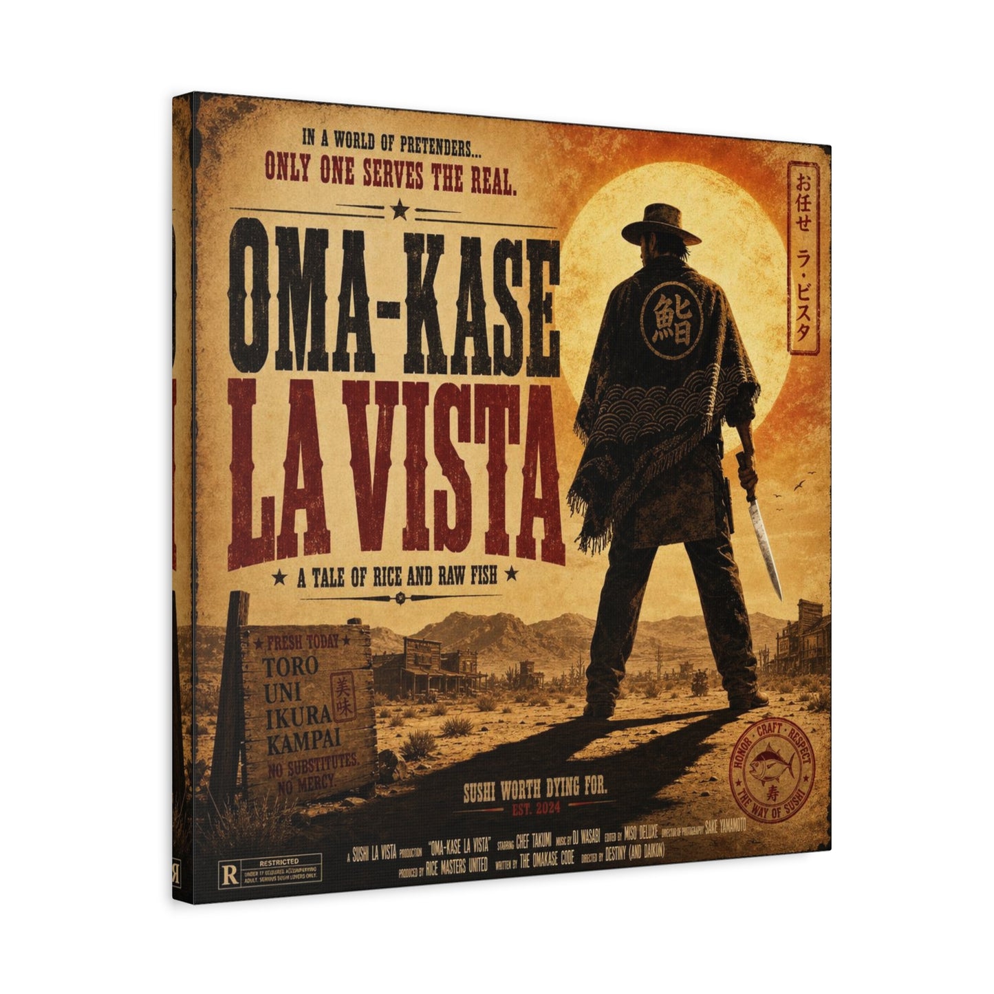 "In A World Of Pretenders... Only One Serves The Real. OMA-KASE LA VISTA" Canvas Wall Art - Vintage Western Sushi Poster, Typography Illustration, Rustic Office Decor, Cafe Accent Print
