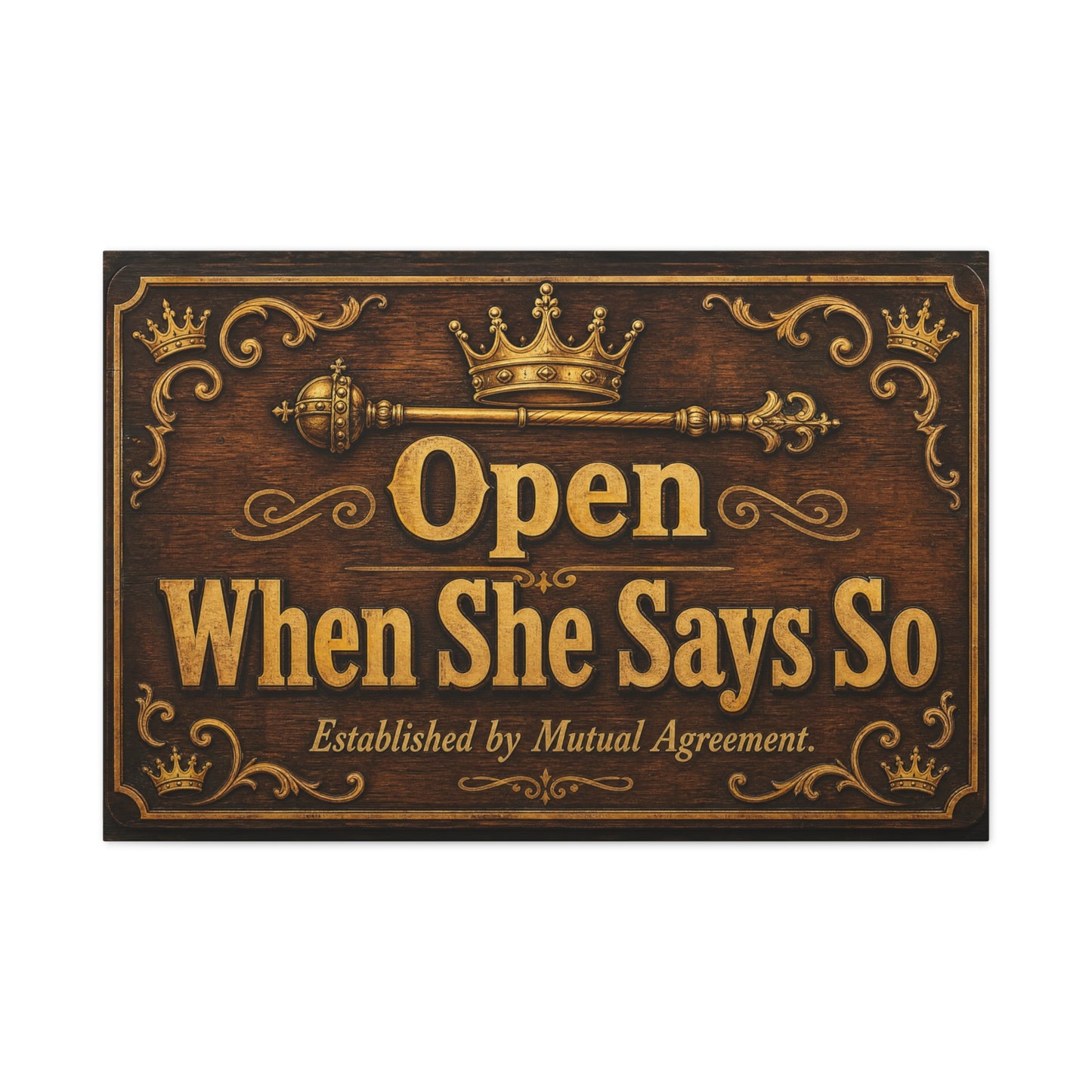 "Open When She Says So" Canvas Wall Art - Vintage Crown Scepter Typography Sign - Rustic Brown Gold Humor Decor - Man Cave Living Room Wall Decor - Bedroom Home Decoration - Bedroom Home Decoration