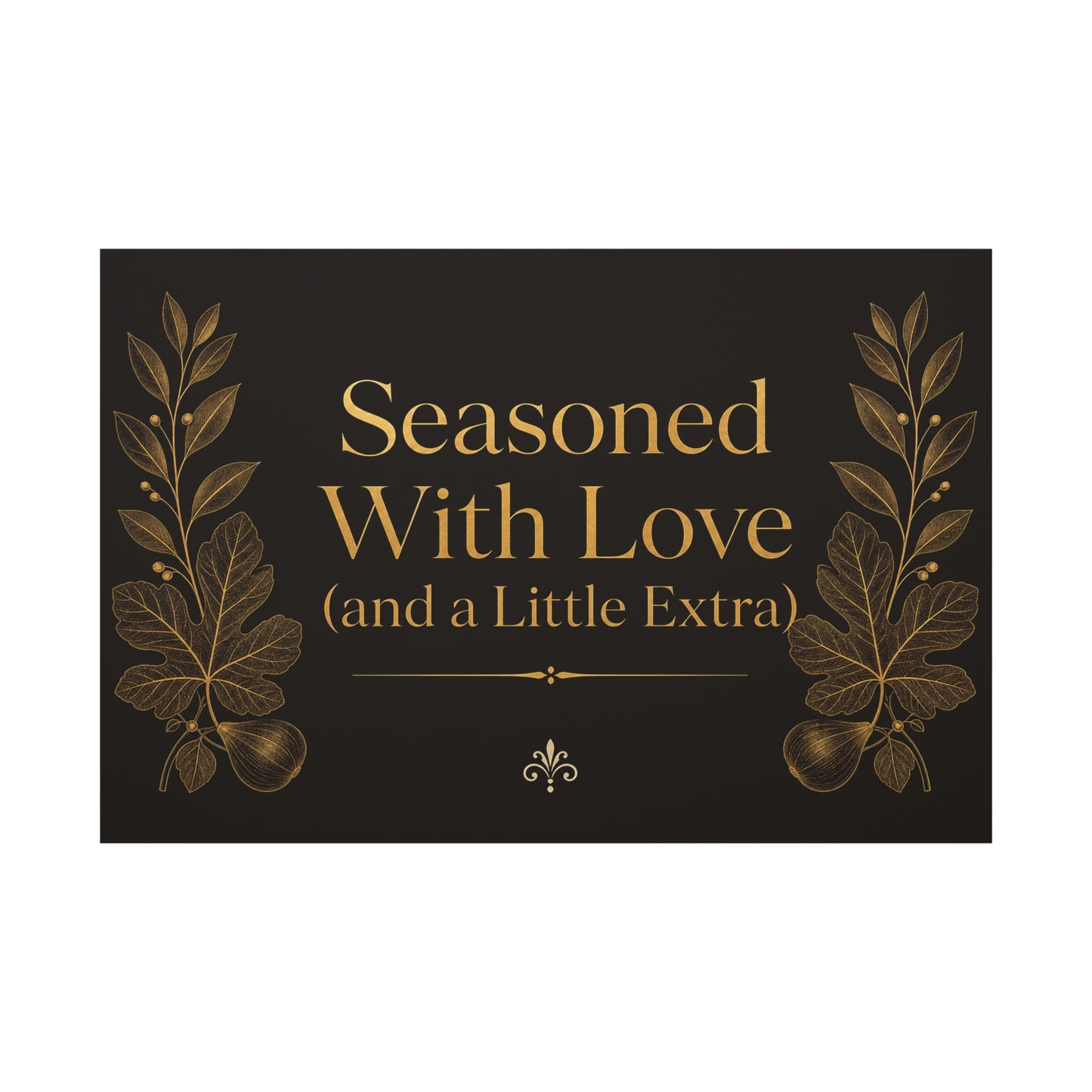 "Seasoned With Love (and a Little Extra)" Typography Canvas Wall Art - Black And Gold Kitchen Quote Decor, Vintage Botanical Cooking Wall Hanging, Dining Room Home Decoration - Bedroom Home Decoration