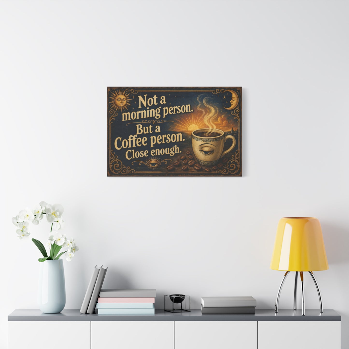 "Not A Morning Person. But A Coffee Person. Close Enough." Canvas Wall Art - Vintage Celestial Coffee Quote Decor, Matte Print - Bohemian Wall Hanging - Ready to Hang - Bistro Decor - HP Latex Print