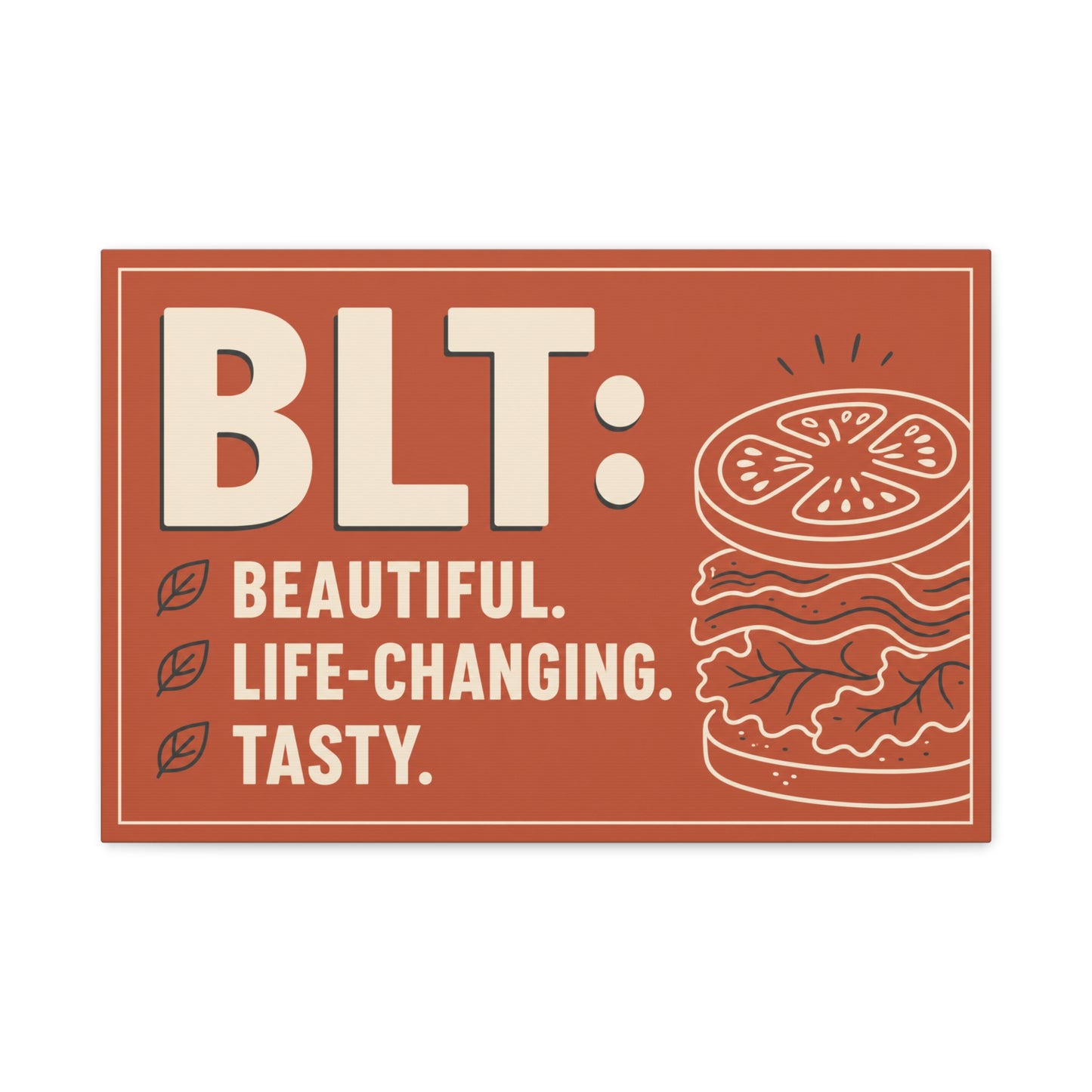 "BLT: Beautiful. Life-Changing. Tasty." Canvas Wall Art - Retro Sandwich Decor - Typography Food Illustration - Modern Farmhouse Style - Deli Wall Decor - Sandwich Shop Sign - Gallery Wrapped Canvas