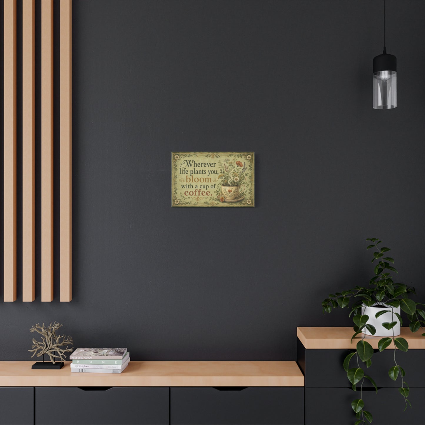 "Wherever Life Plants You, Bloom With A Cup Of Coffee." Canvas Wall Art - Vintage Floral Coffee Quote Print, Farmhouse Decor - Office Wall Art - Bistro Decor - Espresso Bar Sign - Ready to Hang