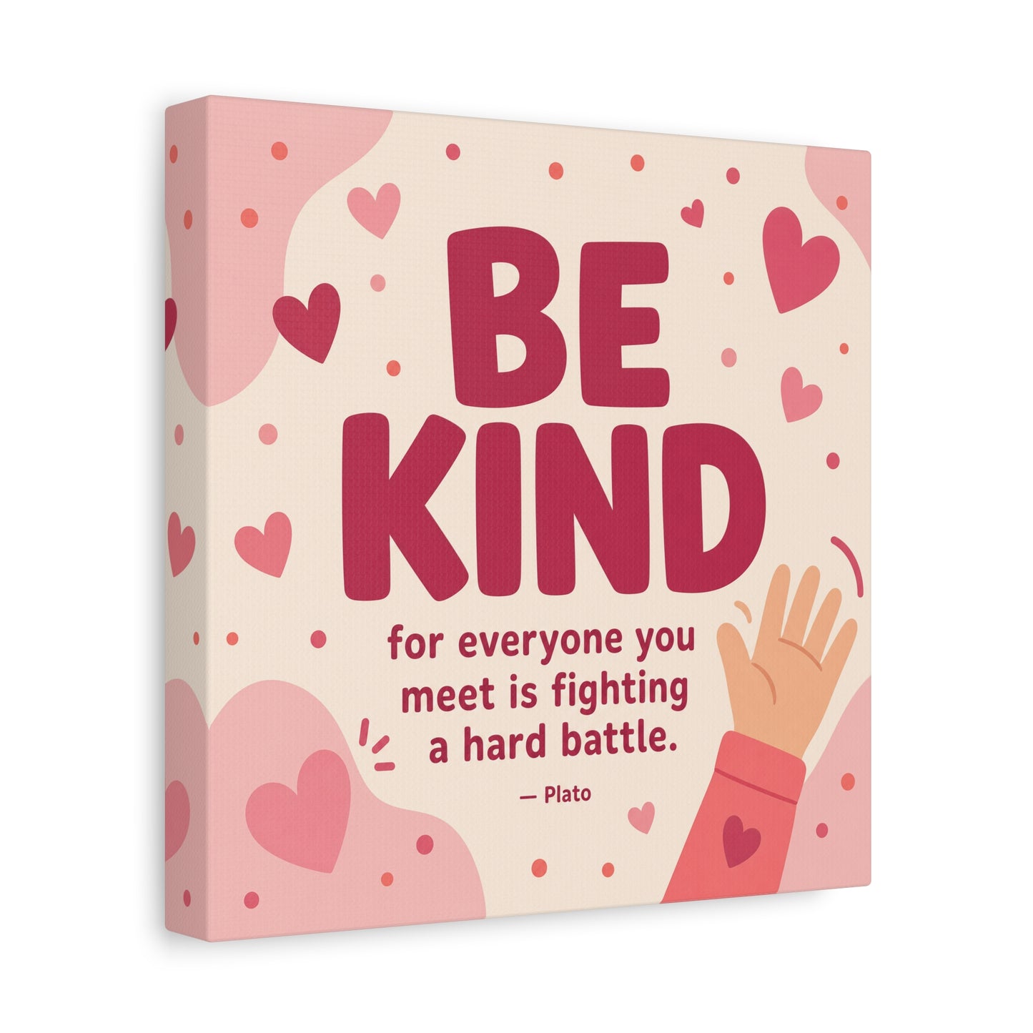 "Be Kind For Everyone You Meet Is Fighting A Hard Battle. - Plato" Canvas Wall Art - Pink Heart Typography Print - Inspirational Bedroom Decor - Modern Nursery Wall Hanging - Bedroom Home Decoration