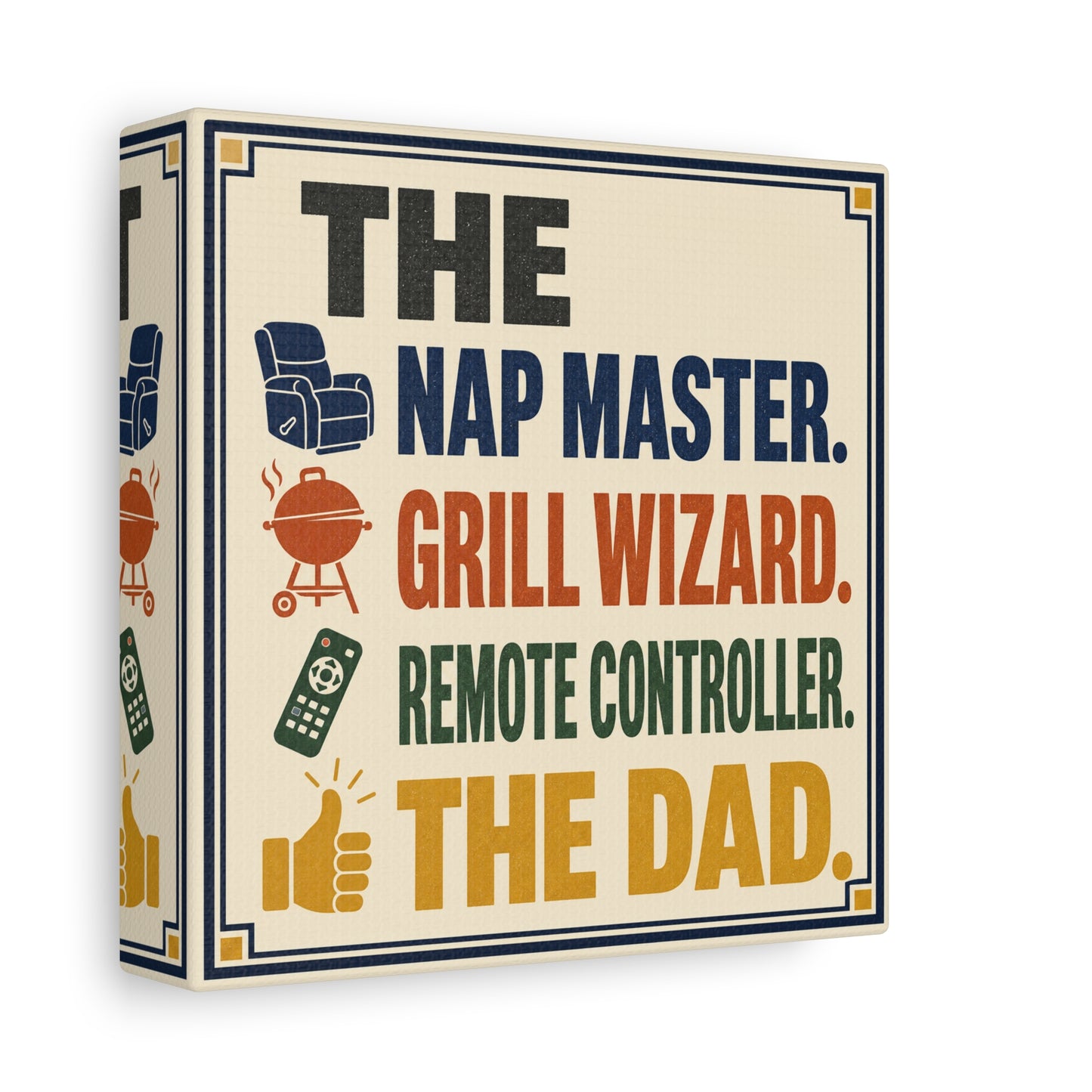 "The Nap Master. Grill Wizard. Remote Controller. The Dad." Canvas Wall Art - Retro Typography Print, Colorful Father Quote Decor - Vintage Style