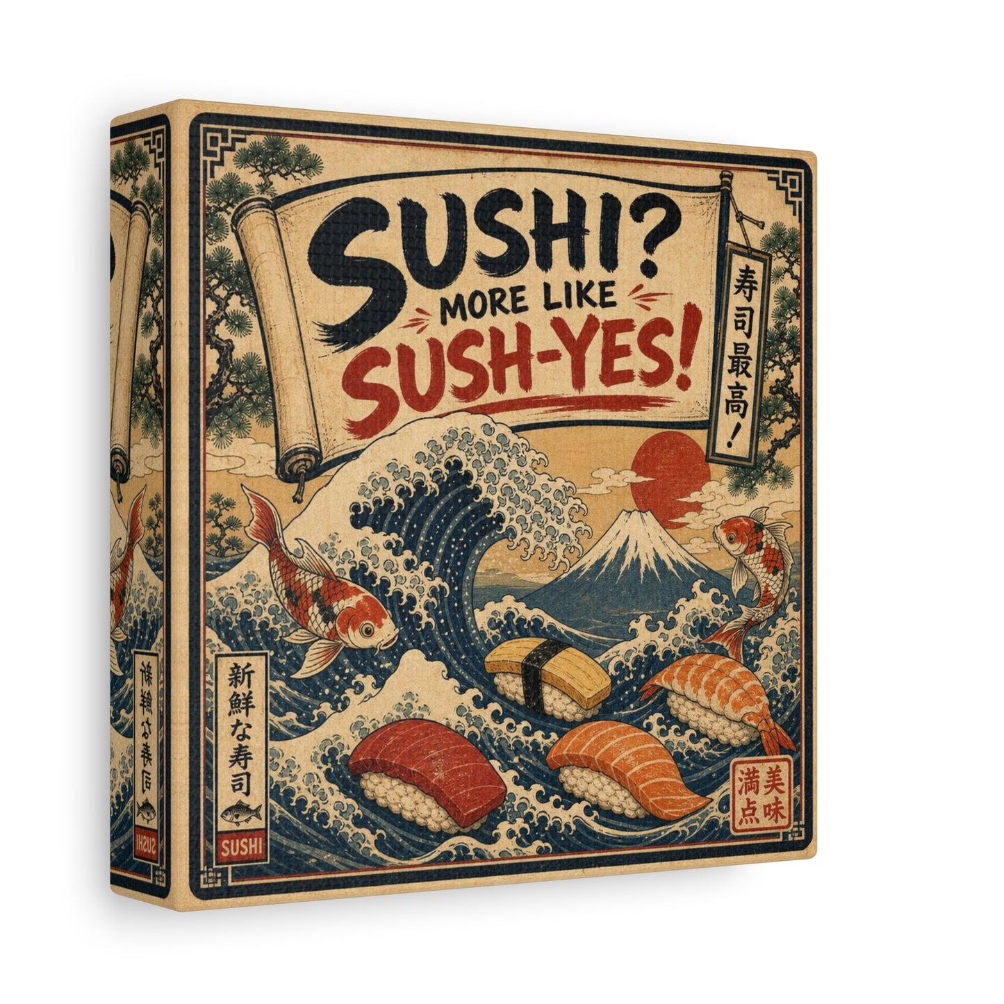"Sushi? More Like Sush-Yes!" Sushi Canvas Wall Art - Japanese Wave, Mount Fuji, Koi Fish Illustration - Vintage Typography Style - Kitchen Wall Decor, Dining Room Home Accent - Bedroom Home Decoration