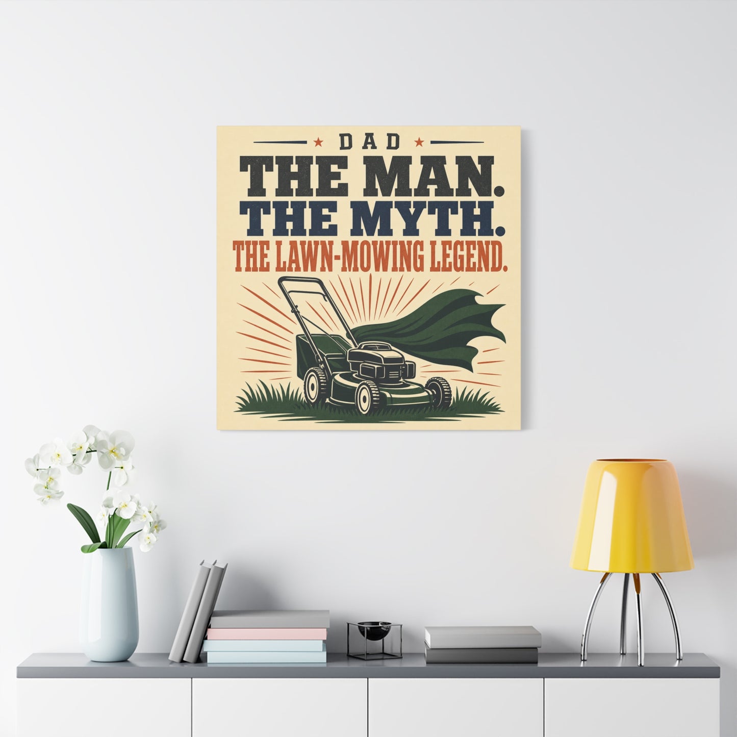 "Dad The Man. The Myth. The Lawn-Mowing Legend." Canvas Wall Art - Vintage Dad Quote Mower Print, Rustic Typography Decor, Matte Canvas Poster Style - Garage, Workshop - Office Wall Art