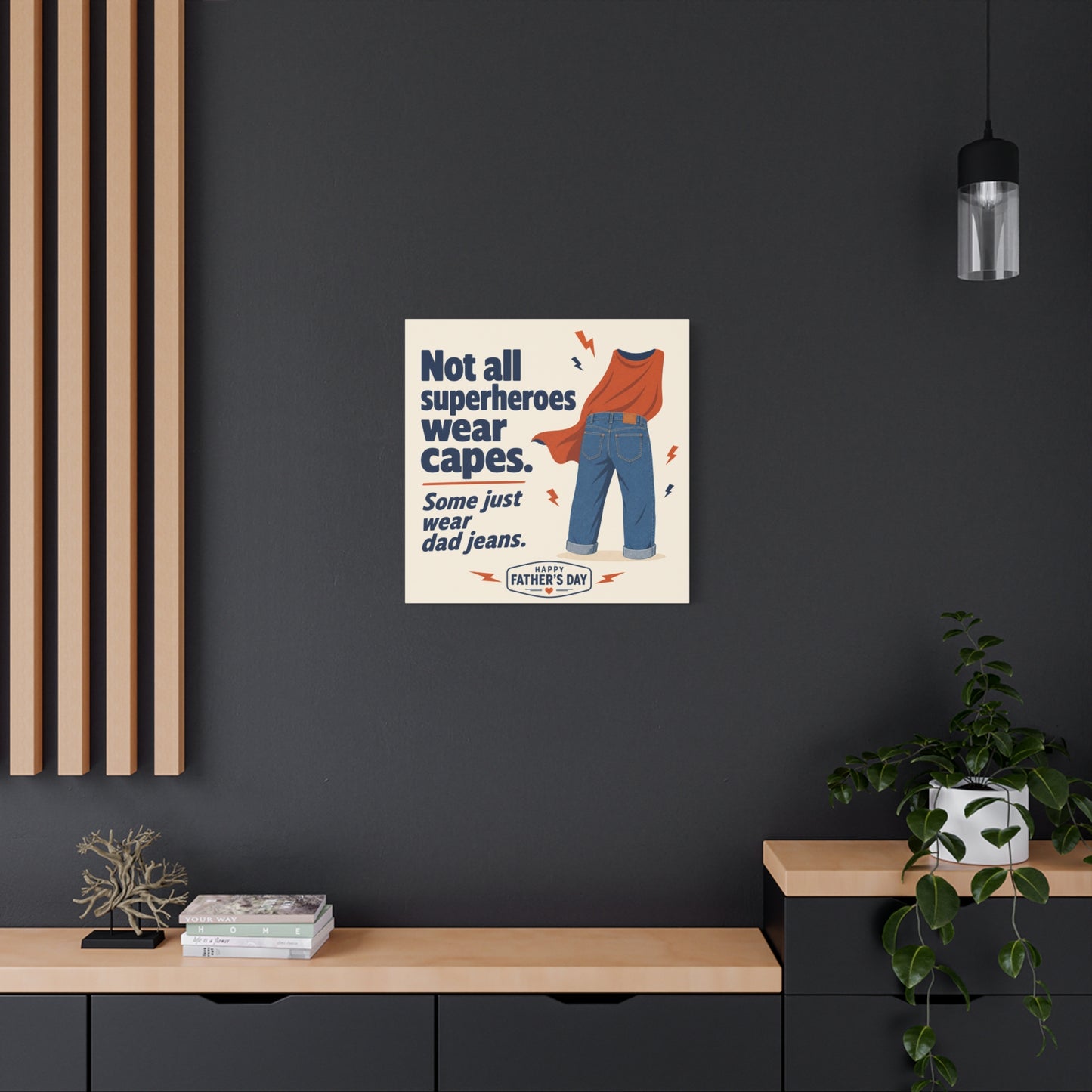 "Not All Superheroes Wear Capes. Some Just Wear Dad Jeans. Happy " Canvas Wall Art - Funny Dad Quote Print, Retro Typography Style, Family Room Decor - Office Wall Art - Bedroom Home Decoration