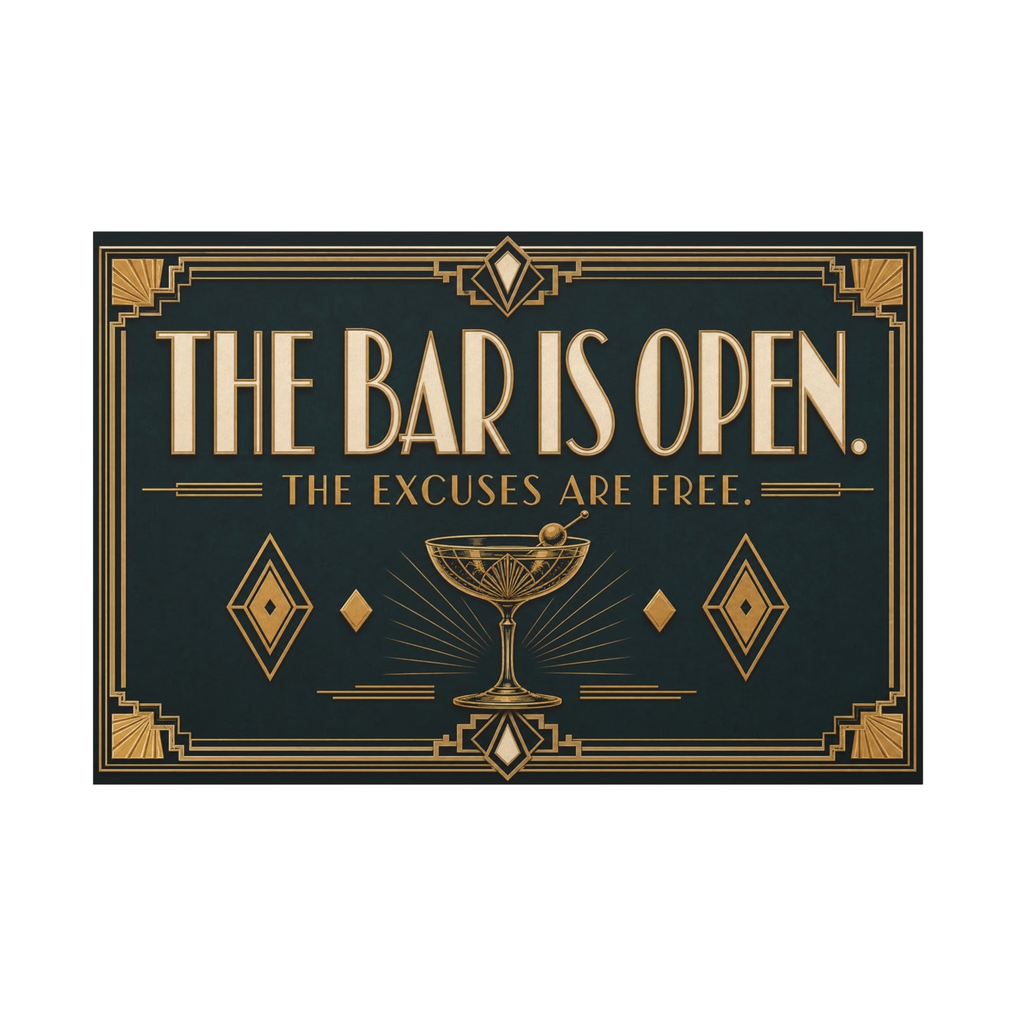 "The Bar Is Open. The Excuses Are Free." Art Deco Canvas Wall Art - Cocktail Lounge Quote Print, Vintage Bar Cart Decor, Speakeasy Style - Ready to Hang - Tavern Wall Decor - Speakeasy Style Sign