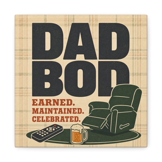 "Dad Bod Earned. Maintained. Celebrated." Typography Canvas Wall Art - Plaid Recliner Beer Remote Design - Rustic Farmhouse Style - Living Room Wall Decor, Man Cave Home Decoration - Ready to Hang