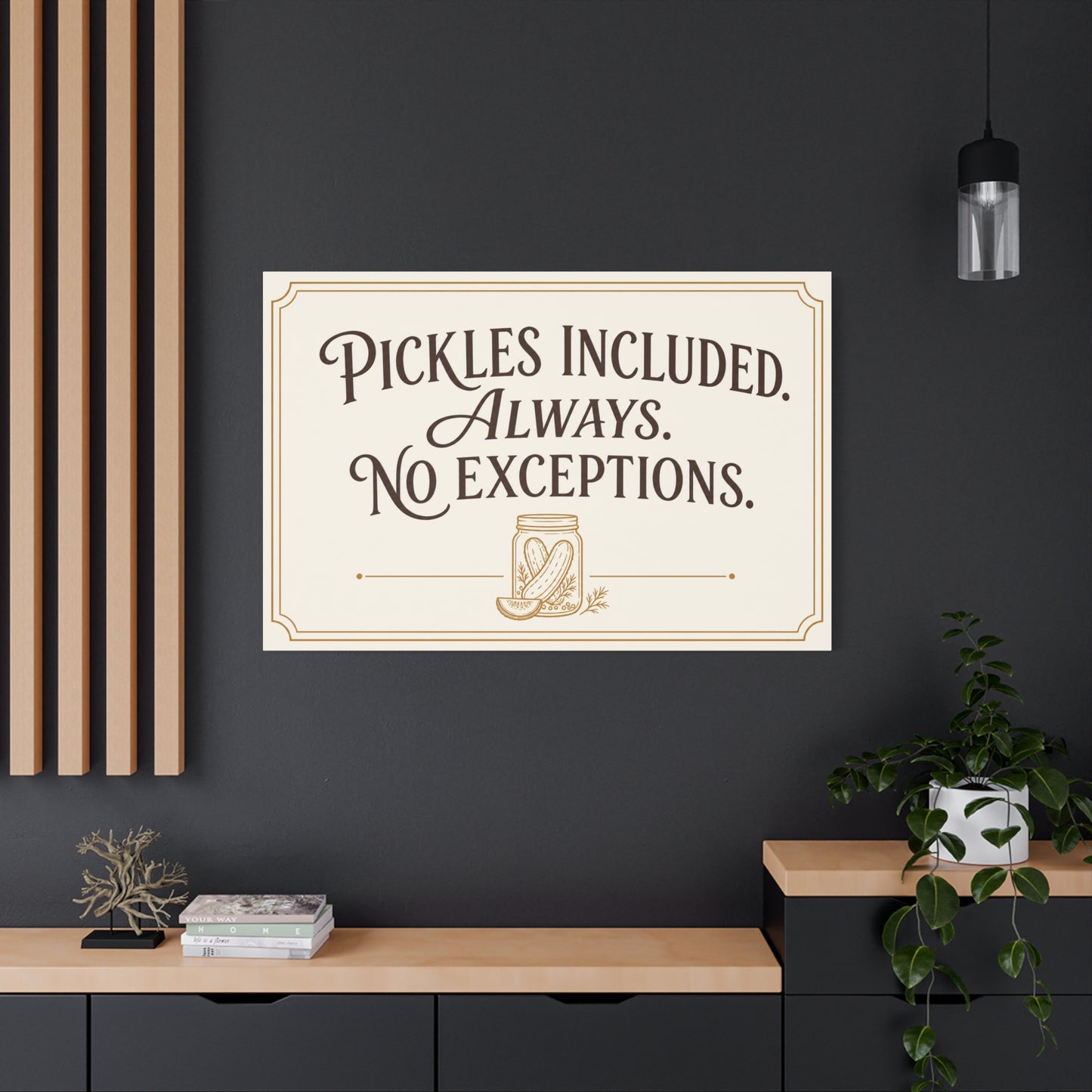 "Pickles Included. Always. No Exceptions." Funny Pickle Canvas Wall Art - Vintage Typography Kitchen Decor, Rustic Farmhouse Quote Print, Dining Room Wall Hanging - Ready to Hang - Ready to Hang