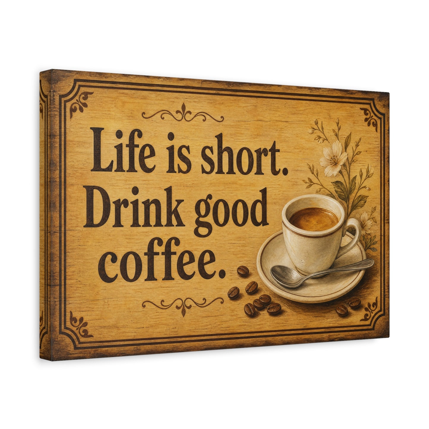 "Life Is Short. Drink Good Coffee." Coffee Canvas Wall Art - Vintage Kitchen Quote Print, Rustic Farmhouse Style, Espresso Cup Wall Decor, Dining Room Home Decoration - Bedroom Home Decoration