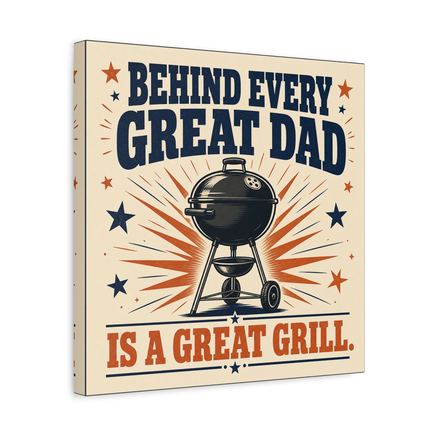 "Behind Every Great Dad Is A Great Grill." Funny Dad Grill Canvas Wall Art - Vintage Patriotic BBQ Quote Print - Rustic Kitchen Decor - Man Cave Wall Hanging - Ready to Hang - Bedroom Home Decoration