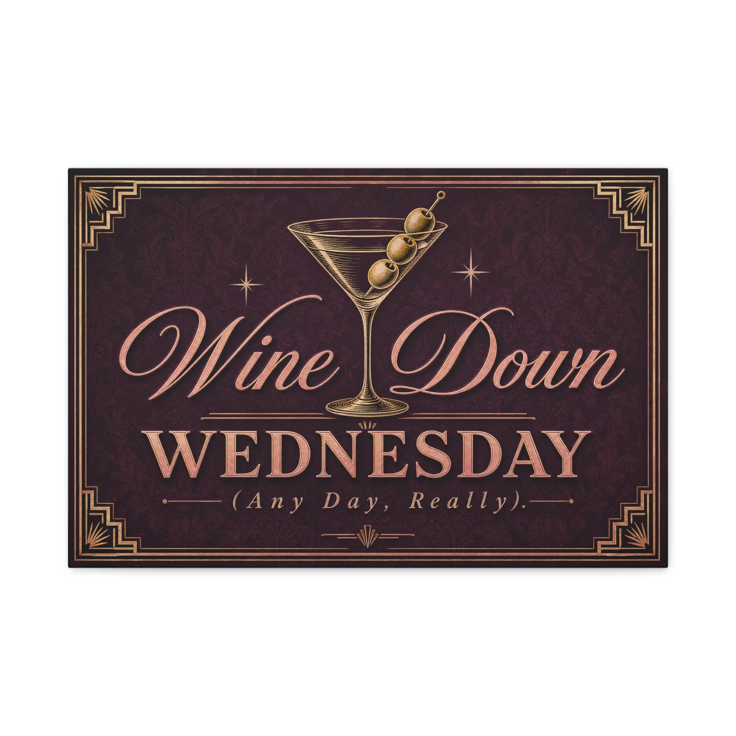 "Wine Down Wednesday (Any Day, Really)." Martini Canvas Wall Art - Vintage Cocktail Typography Decor - Art Deco Style, Matte Canvas Print - Bar Cart Wall Decor - Ready to Hang - Ready to Hang