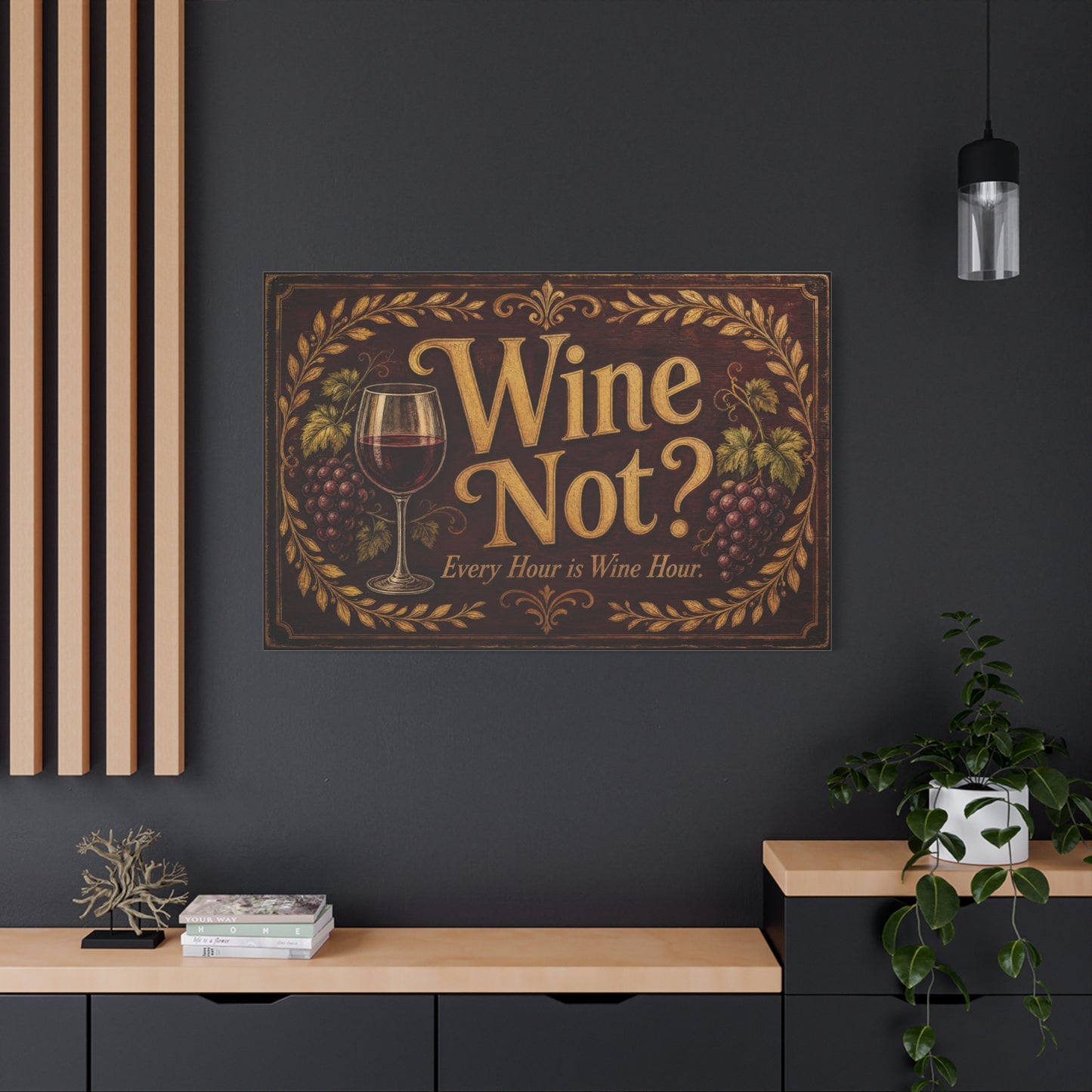 "Wine Not" Every Hour Is Wine Hour Canvas Wall Art - Rustic Vineyard Quote Decor - Vintage Decoration - Farmhouse Bar Accent - Ready to Hang - Pub Wall Art - Cocktail Lounge Decor - Matte Finish Print
