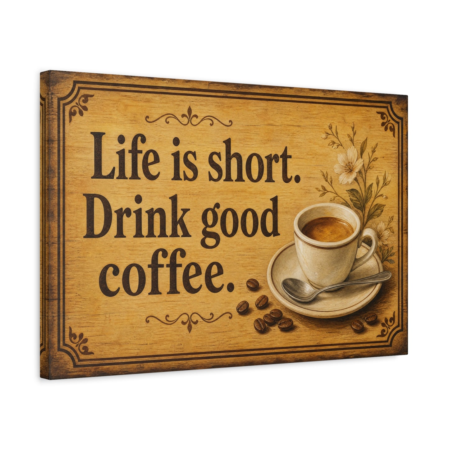 "Life Is Short. Drink Good Coffee." Coffee Canvas Wall Art - Vintage Kitchen Quote Print, Rustic Farmhouse Style, Espresso Cup Wall Decor, Dining Room Home Decoration - Bedroom Home Decoration