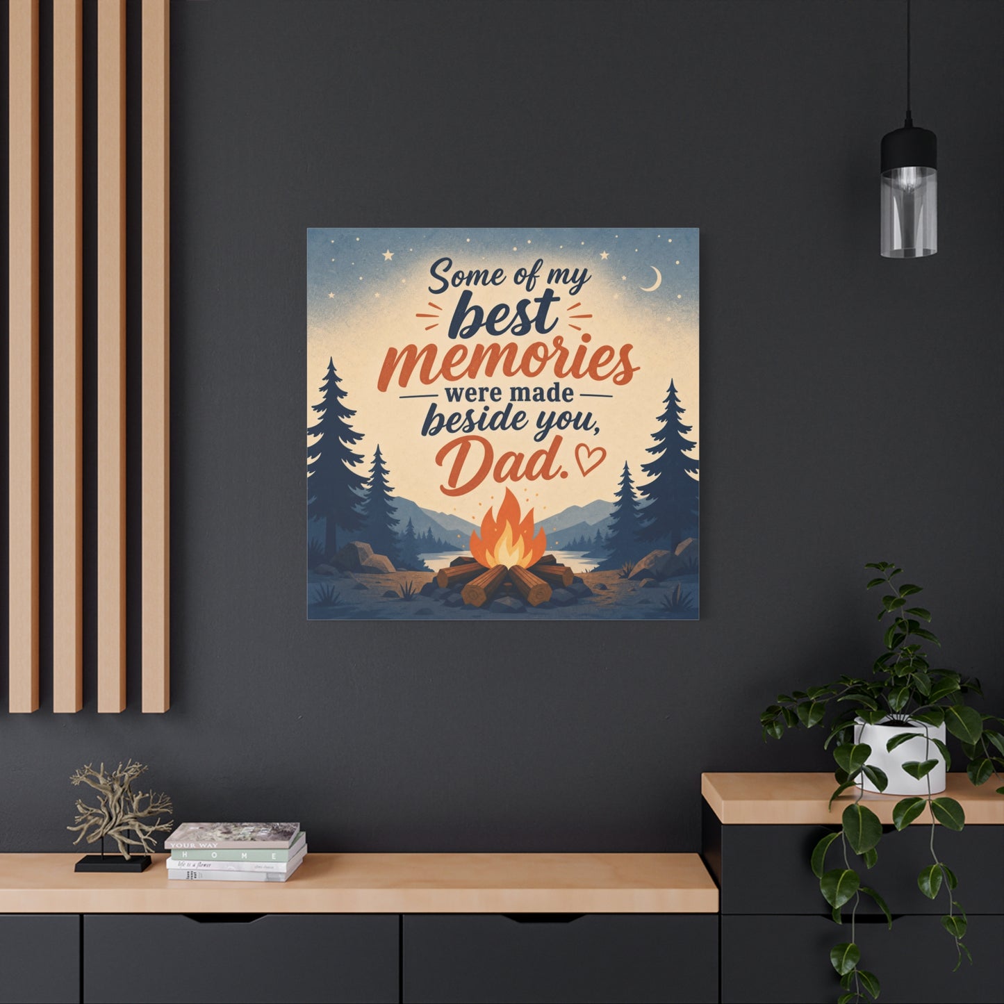 "Some Of My Memories Were Made Beside You, Dad" Canvas Wall Art - Campfire Lake Forest Quote Print - Rustic Cabin Style - Bedroom Home Decoration, Living Room Accent - Living Room Wall Decor