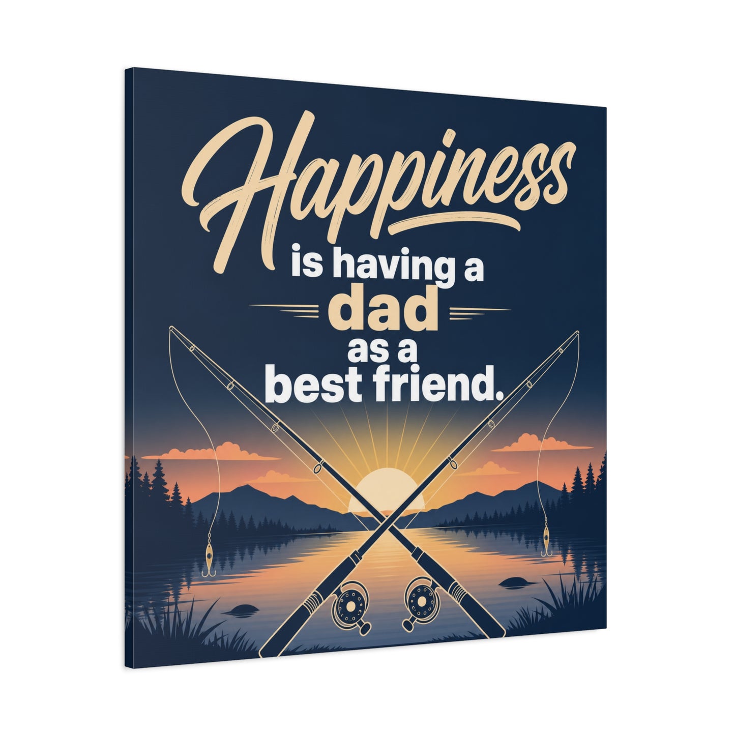 "Happiness Is Having A Dad As A Friend" Fishing Canvas Wall Art - Sunset Lake Quote Print - Rustic Typography Decor - Bedroom Home Decoration - Bedroom Home Decoration - Living Room Wall Decor
