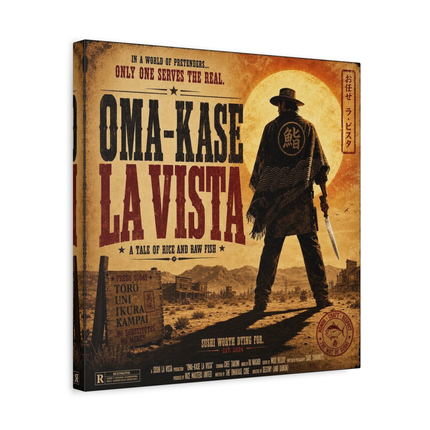 "In A World Of Pretenders... Only One Serves The Real. OMA-KASE LA VISTA" Canvas Wall Art - Vintage Western Sushi Poster, Typography Illustration, Rustic Office Decor, Cafe Accent Print