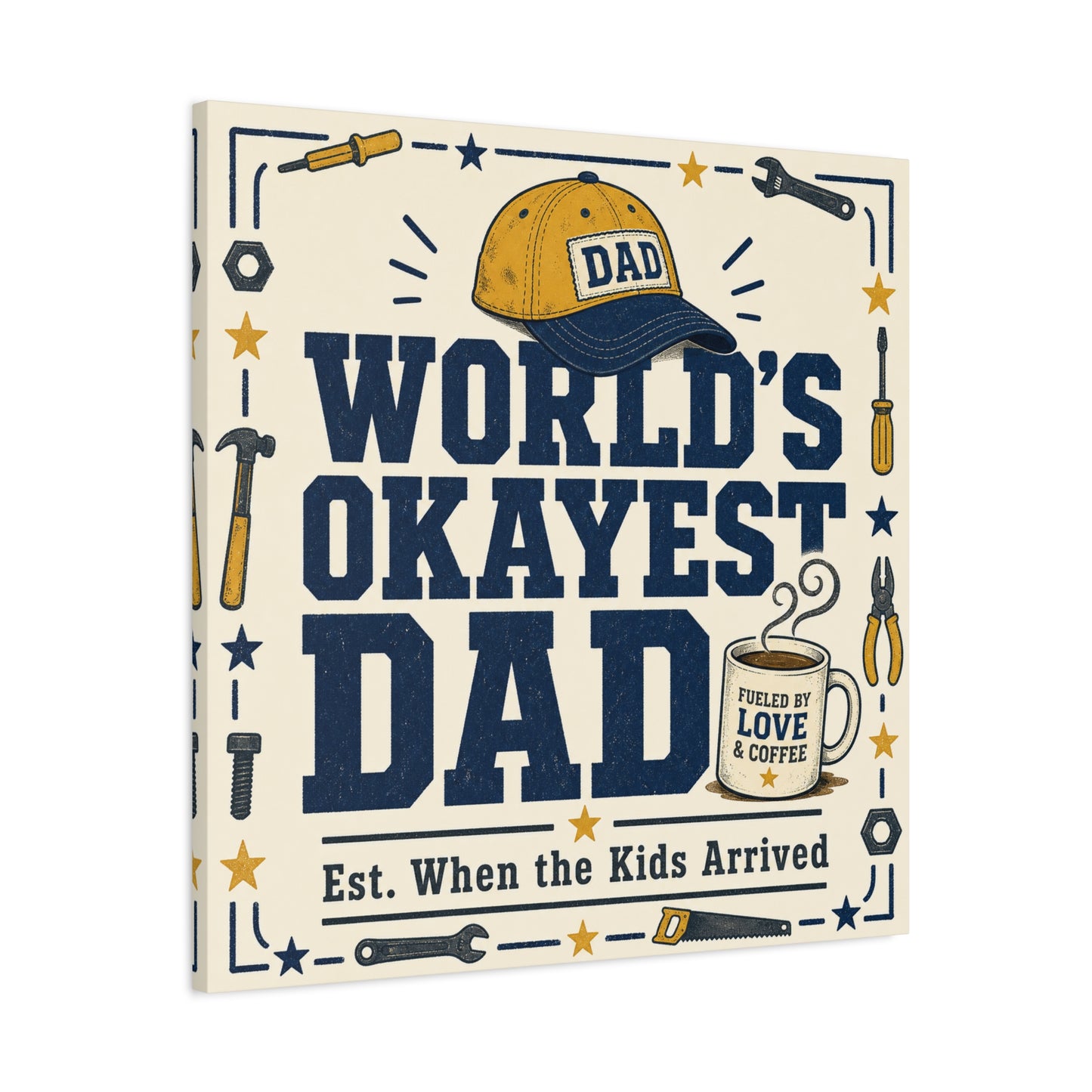 "World's Okayest Dad" Canvas Wall Art - Funny Dad Quote Print, Tool Theme Workshop Decor, Rustic Typography Home Decoration, Man Cave Office Wall Hanging - Bedroom Home Decoration - Ready to Hang