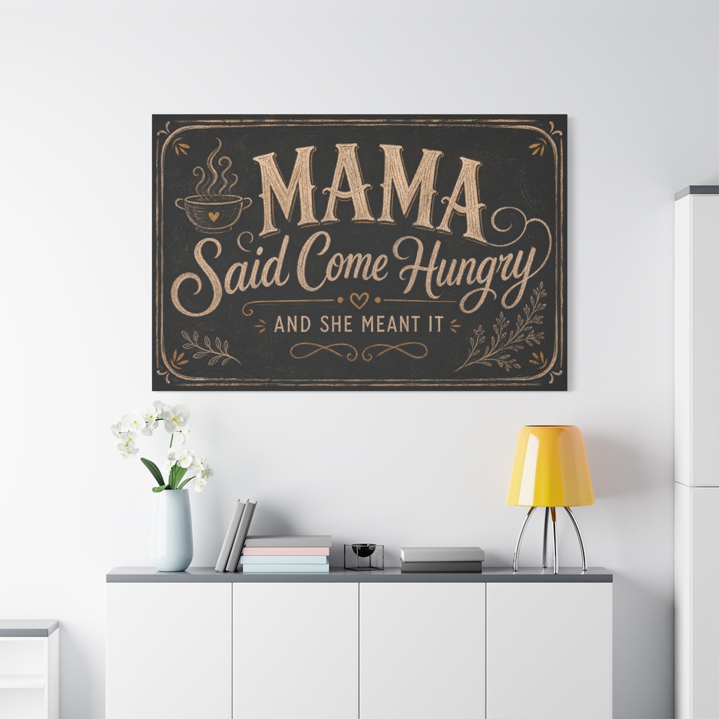 "Mama Said Come Hungry And She Meant It" Canvas Wall Art - Rustic Quote Decor, Vintage Chalkboard Style, Farmhouse Decoration, Coffee Bar Wall Hanging - Coffee Shop Decor - Espresso Bar Sign