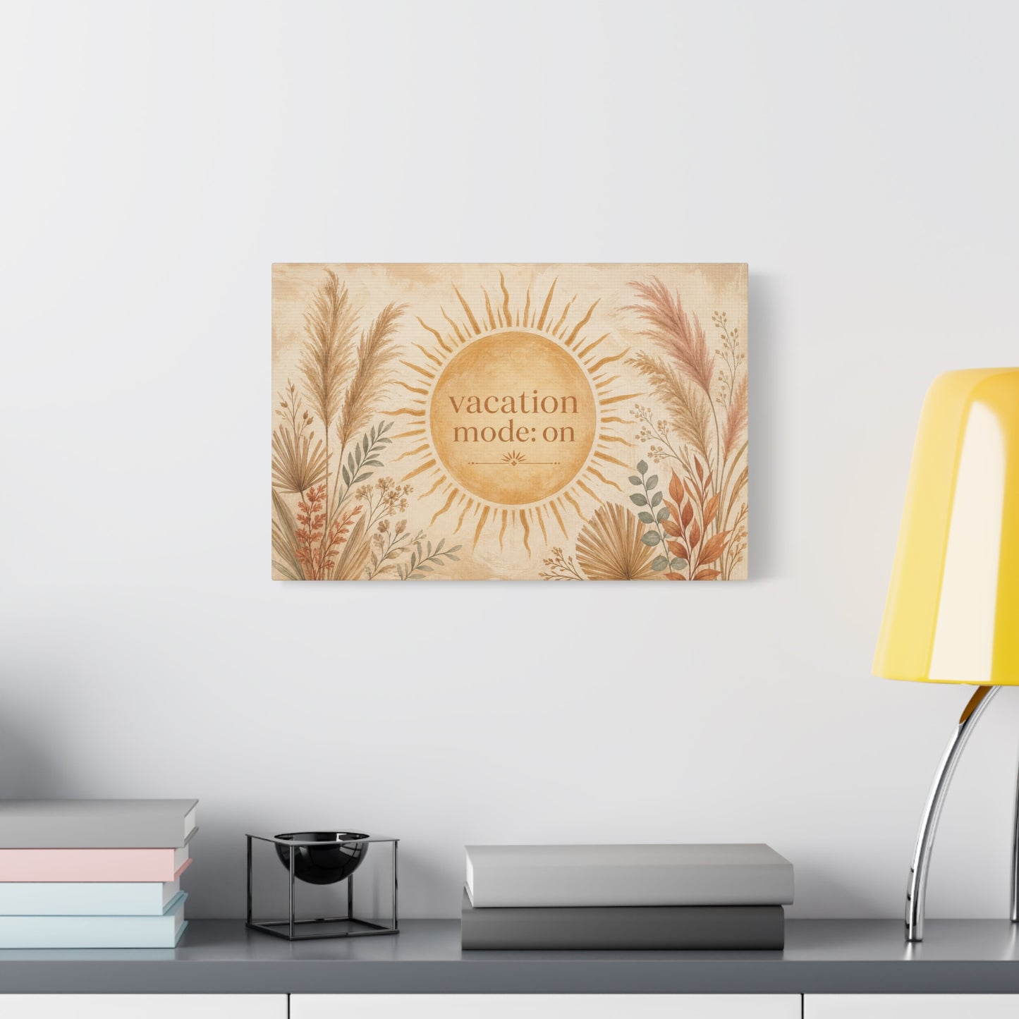 "Vacation Mode: On" Sun Quote Canvas Wall Art - Boho Botanical Typography Print, Neutral Pampas Grass Decor, Coastal Bedroom Wall Hanging, Living Room Home Decoration, Vacation Rental Accent