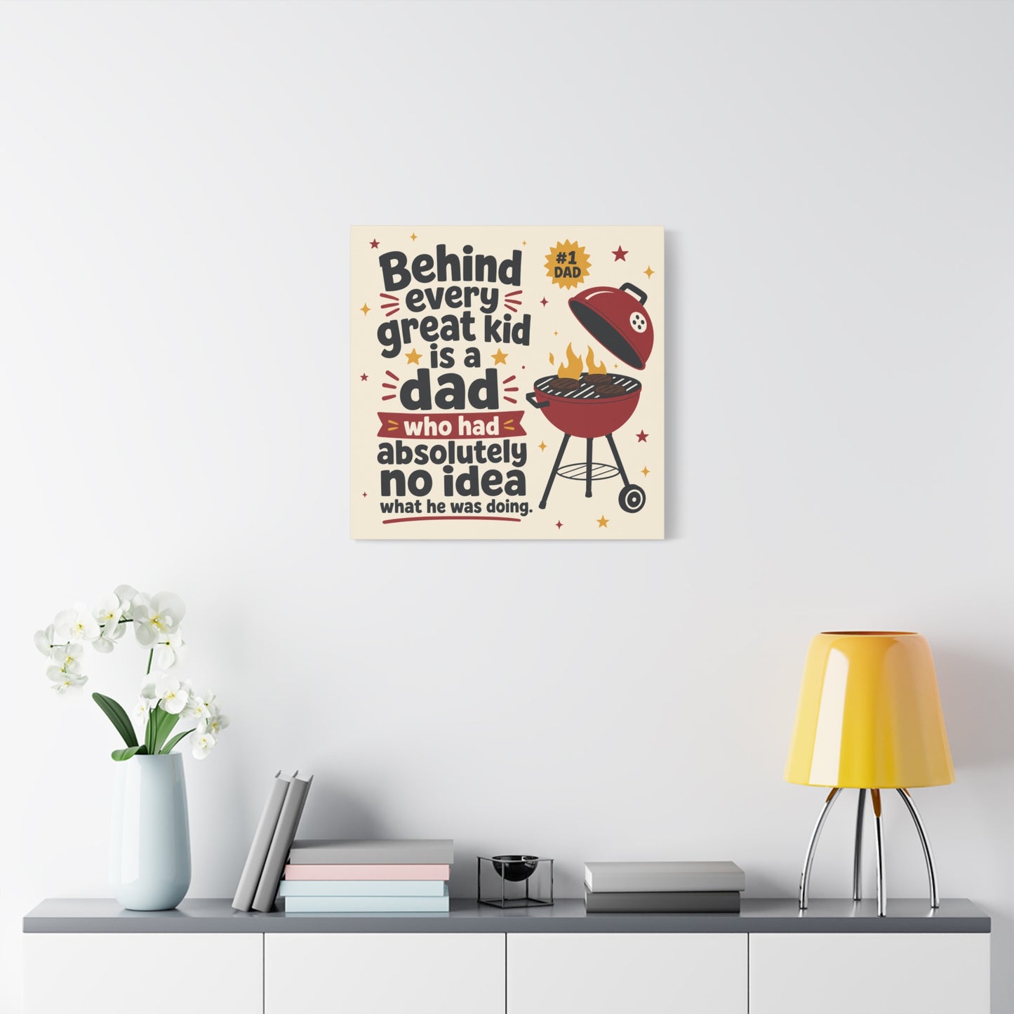 "Behind Every Great Kid Is A Dad Who Had Absolutely No Idea What He Was Doing" Canvas Wall Art - Funny Dad BBQ Grill Quote Print - Rustic Typography Decor For Kitchen - Office Wall Art - Ready to Hang